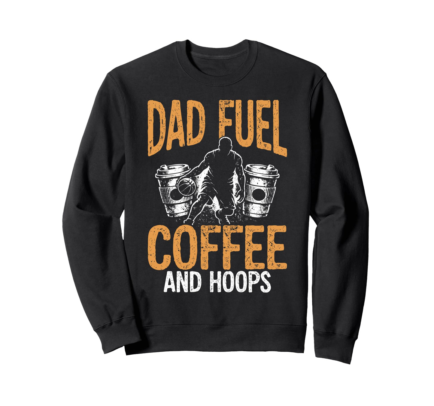 Dad Fuel Coffee And Hoops Basketball Sweatshirt - Minimalist Print Unisex - T-Shirt, Sweatshirt, Hoodie