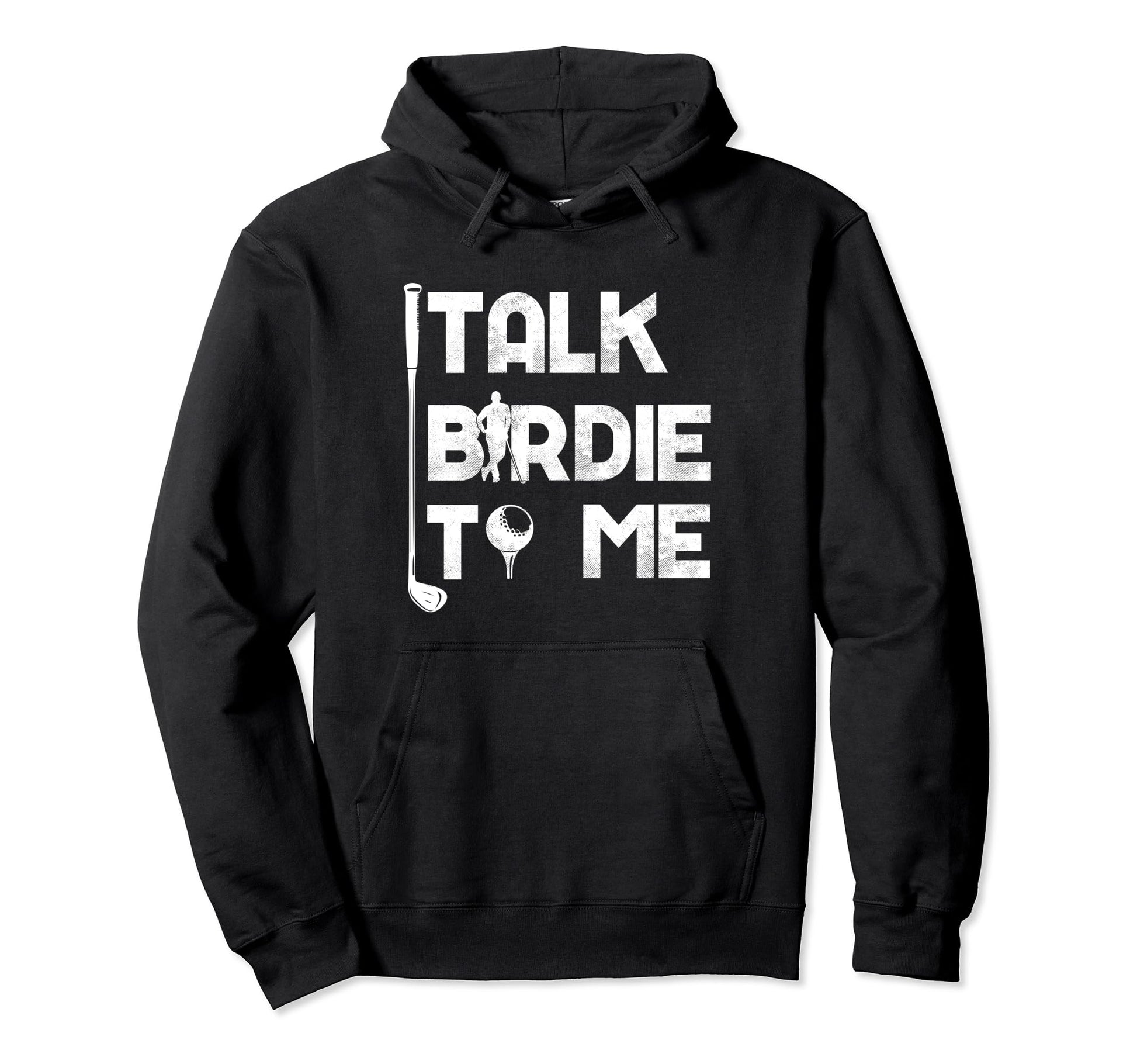 Talk Birdie To Me Funny Golfer Golf Hoodie - Custom Art Print Unisex - T-Shirt, Sweatshirt, Hoodie
