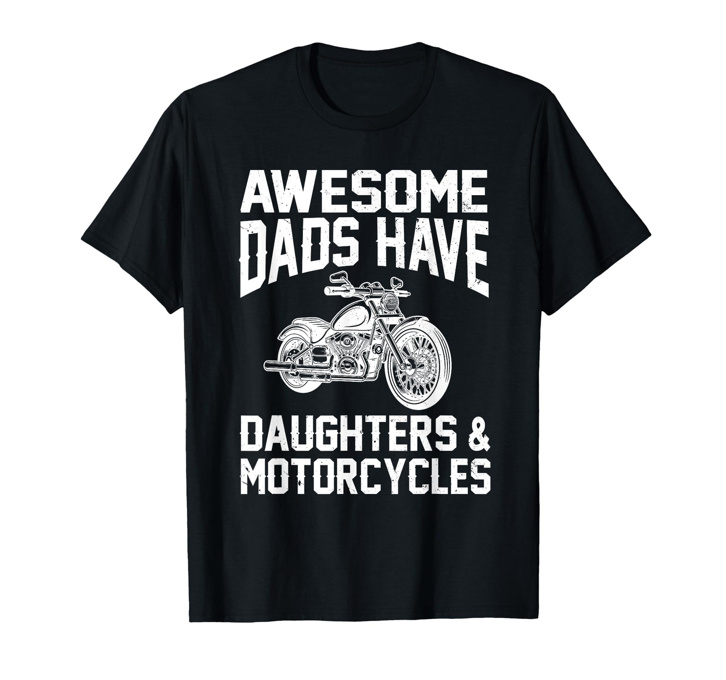 Awesome Dads Have Daughters And T-Shirt - Custom Art Print Unisex - T-Shirt, Sweatshirt, Hoodie