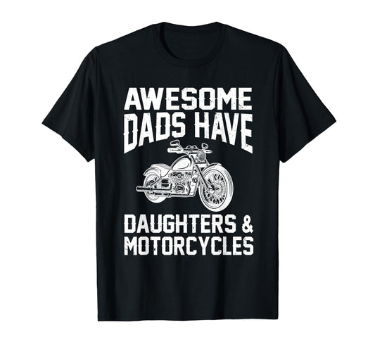 Awesome Dads Have Daughters And T-Shirt - Custom Art Print Unisex - T-Shirt, Sweatshirt, Hoodie