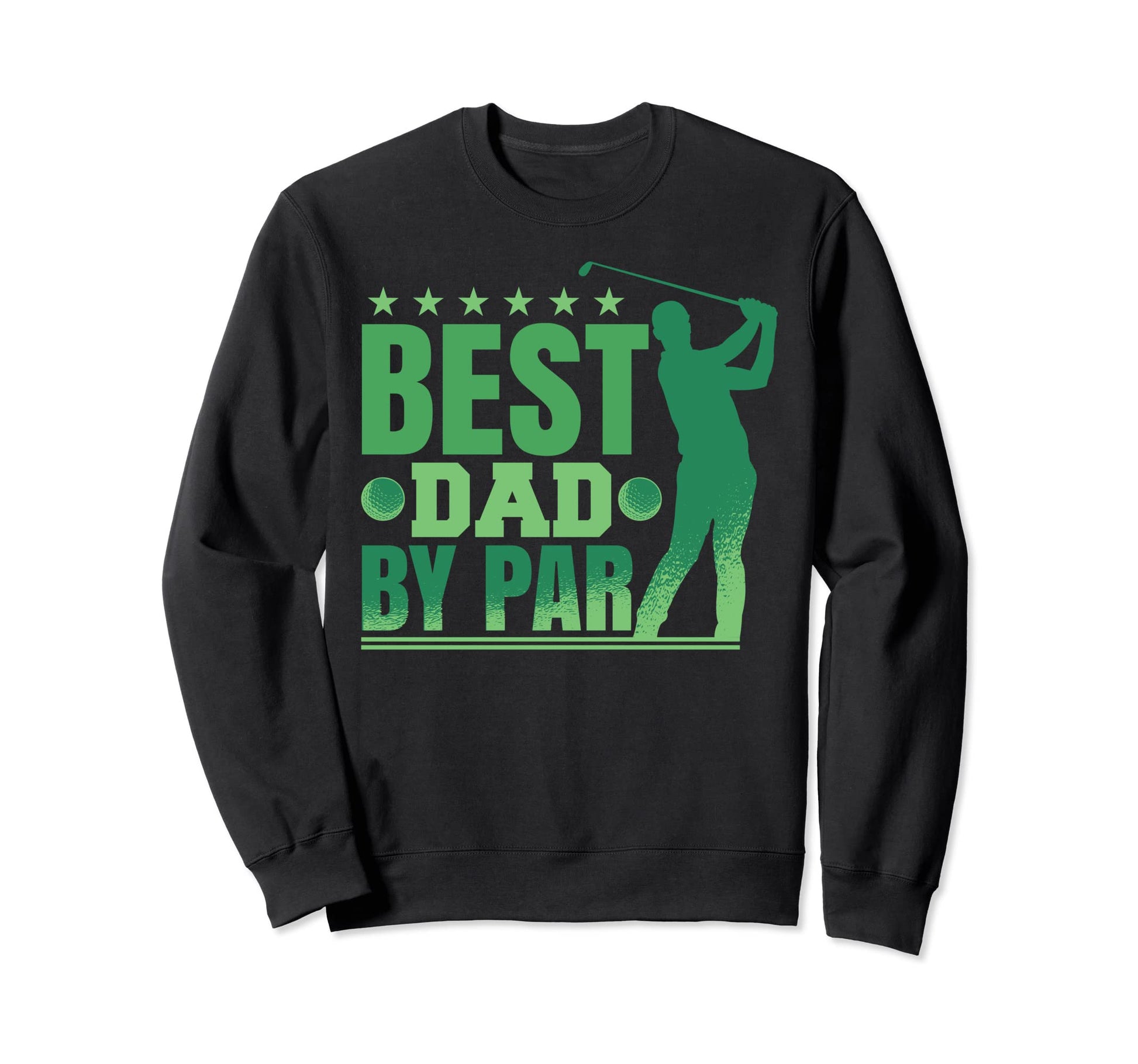 Best Dad Par Papa Dad Fathers Day Sweatshirt - Custom Art Print Men Women - T-Shirt, Sweatshirt, Hoodie