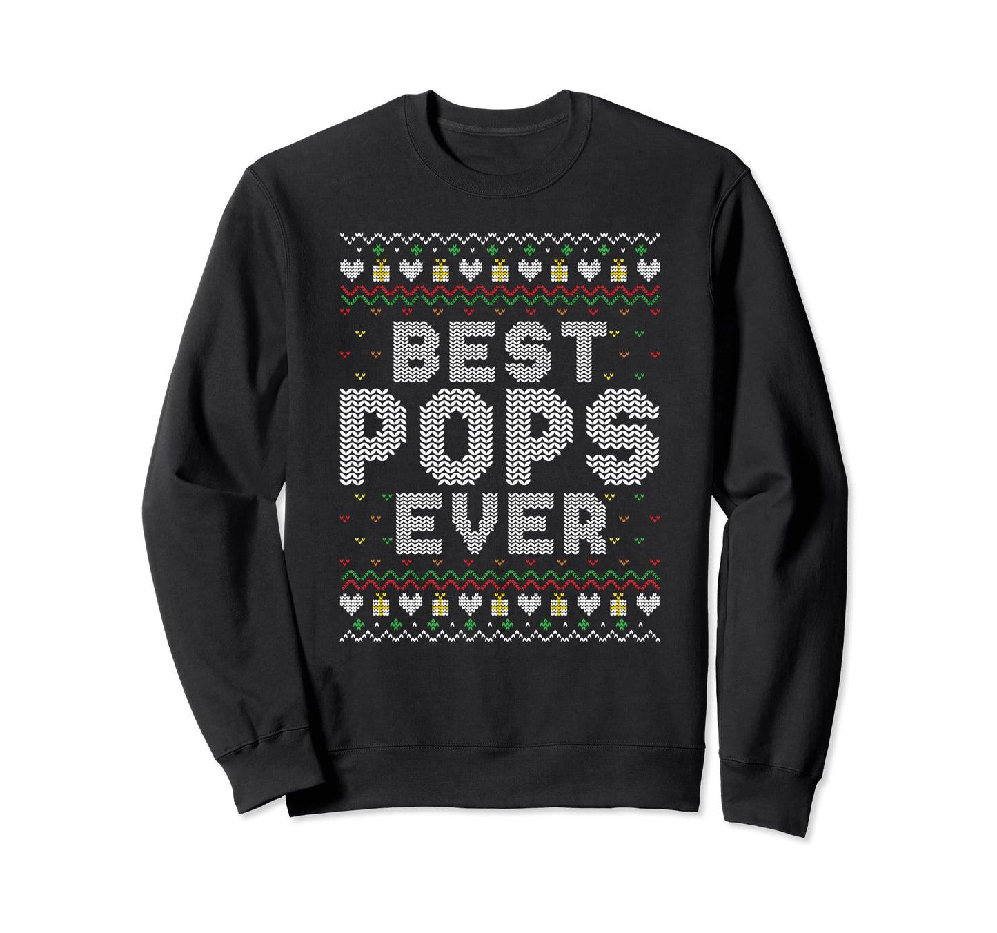Best Pops Ever Family Sweatshirt - Casual Everyday Wear for Adults - T-Shirt, Sweatshirt, Hoodie