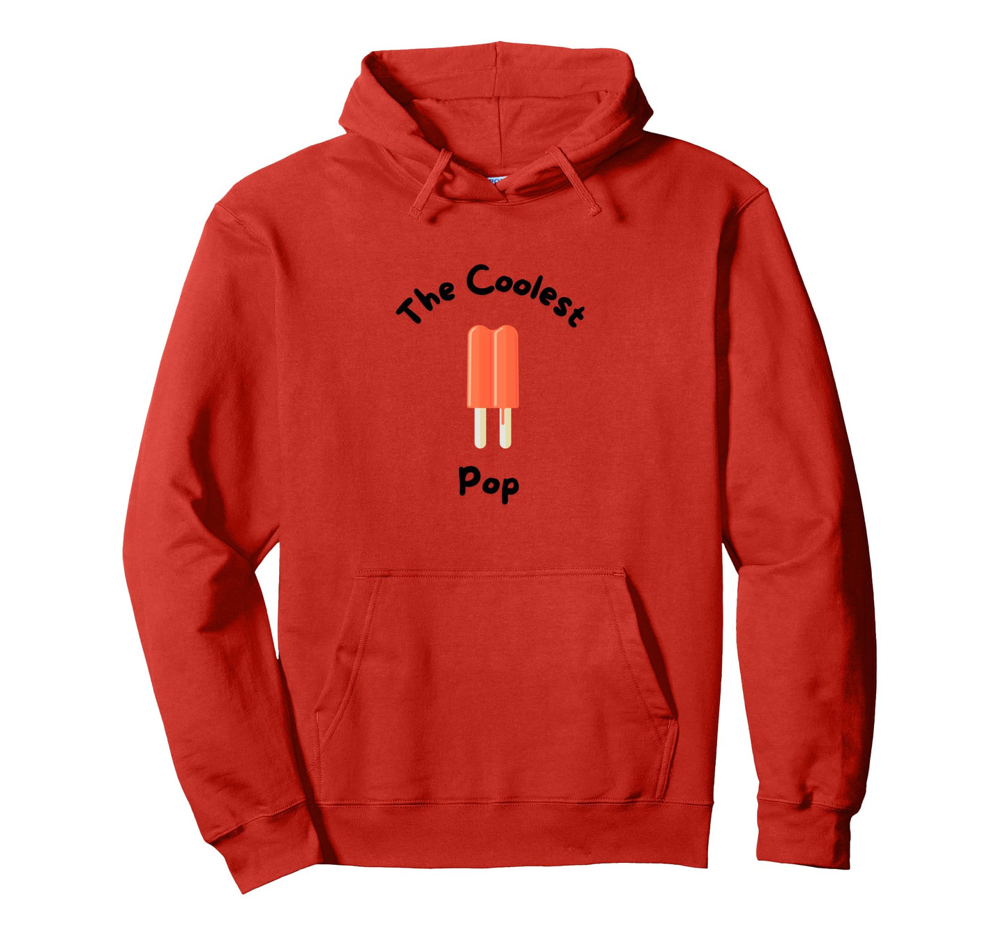 Coolest Pop Dad Father Gift Funny Hoodie - Fun Novelty Design Men Women - T-Shirt, Sweatshirt, Hoodie