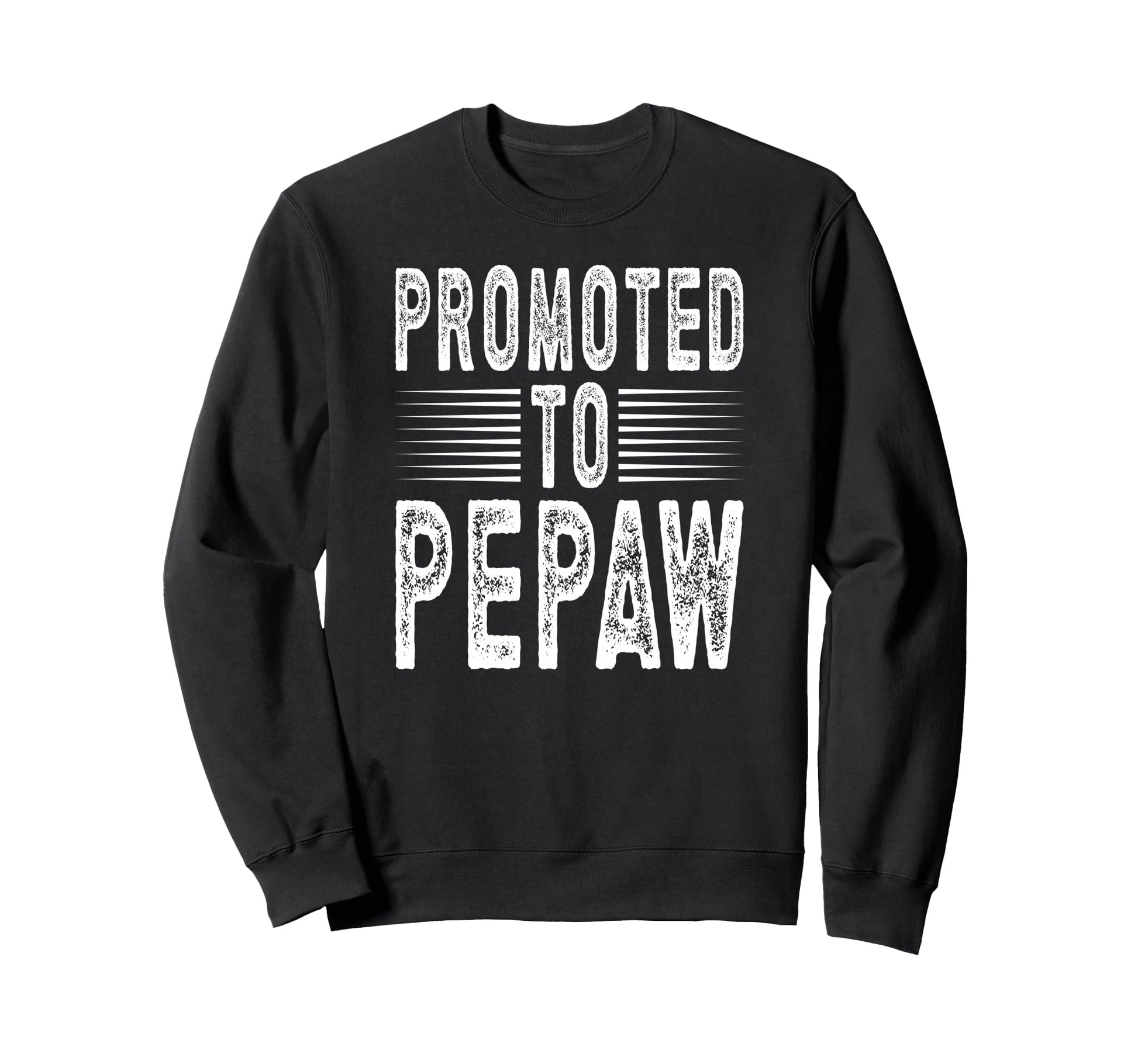 Promoted To Pepaw Future Pepaw Sweatshirt - Custom Art Print Unisex - T-Shirt, Sweatshirt, Hoodie