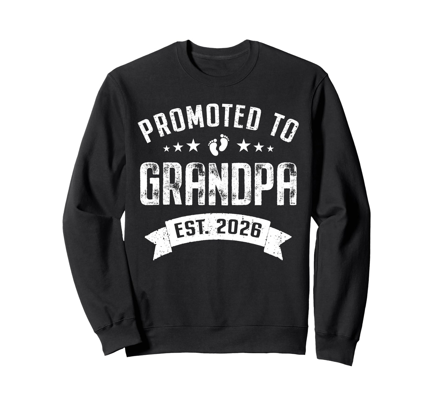 Promoted To Grandpa Est 2026 Soon Sweatshirt - Fun Novelty Design Unisex - T-Shirt, Sweatshirt, Hoodie