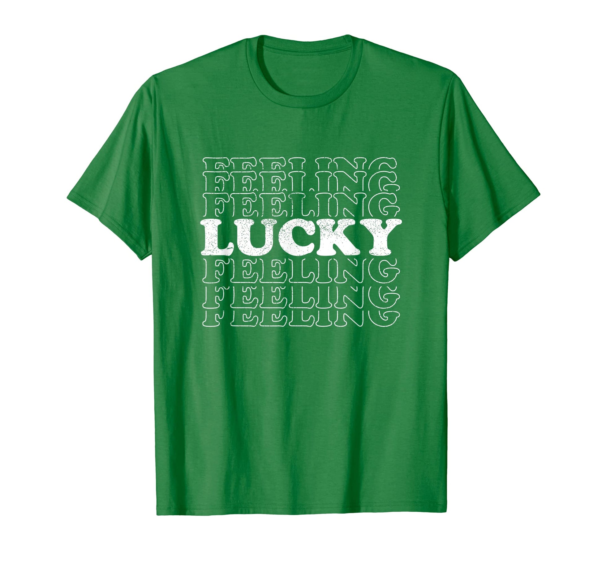 Feeling Lucky Shamrock St Patricks Day T-Shirt - Trendy Graphic Men Women - T-Shirt, Sweatshirt, Hoodie