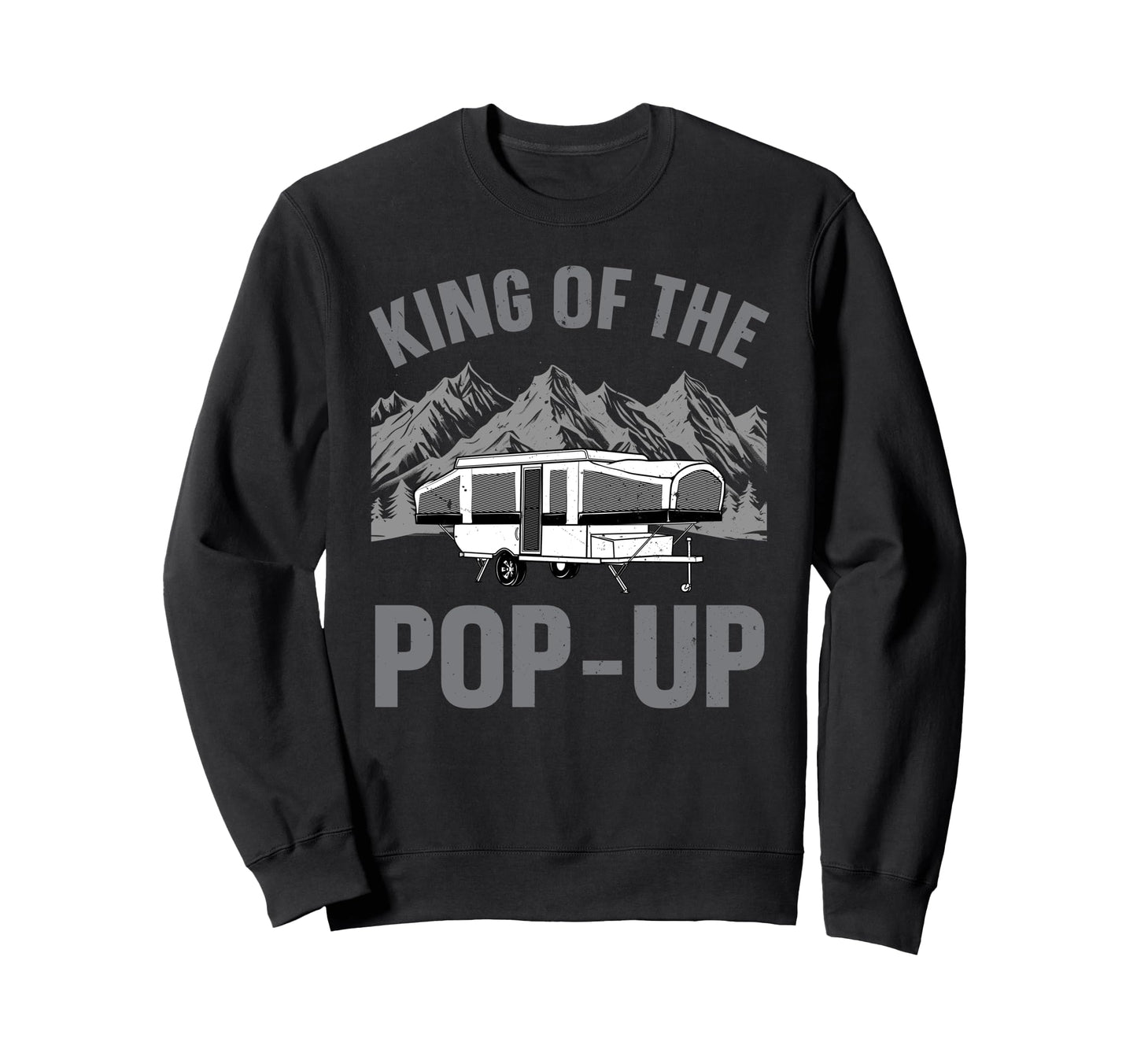 Funny Pop Up Camper Art Dad Pop Up Sweatshirt - Streetwear Style Men Women - T-Shirt, Sweatshirt, Hoodie