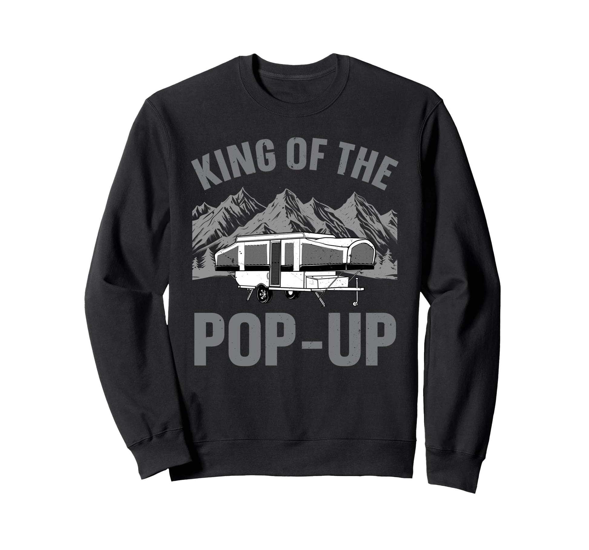 Funny Pop Up Camper Art Dad Pop Up Sweatshirt - Streetwear Style Men Women - T-Shirt, Sweatshirt, Hoodie