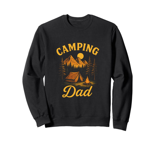 Camping Dad Outdoor Fathers Sweatshirt - Fun Novelty Design for Adults - T-Shirt, Sweatshirt, Hoodie