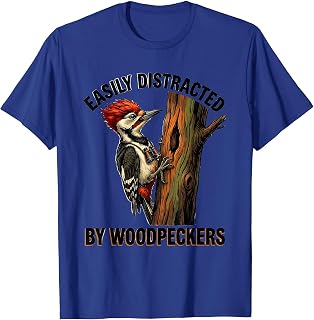 Easily Distracted By Woodpeckers Bird Nerd Design T-Shirt Unisex T-shirt, Sweatshirt, Hoodie, Long Sleeve Tee - T-Shirt, Sweatshirt, Hoodie