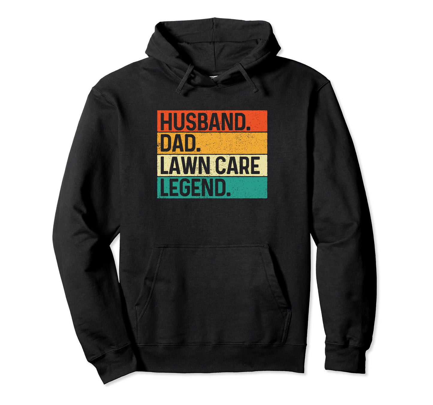 Husband Dad Lawn Care Legend Hoodie - Custom Art Print for Adults - T-Shirt, Sweatshirt, Hoodie