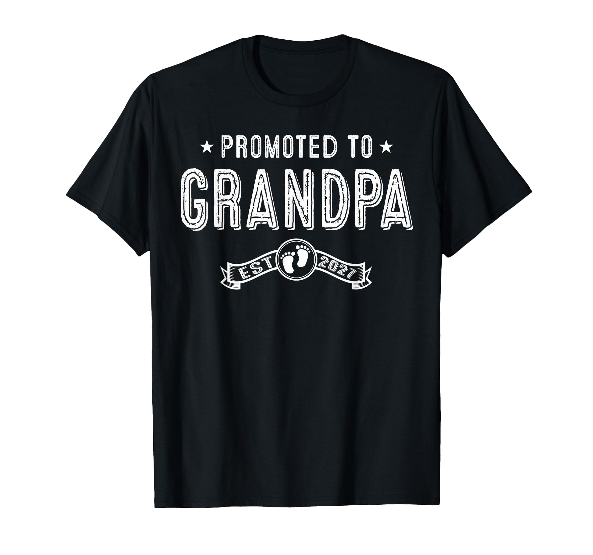 Promoted To Grandpa Est 2027 T-Shirt - Streetwear Style for Adults - T-Shirt, Sweatshirt, Hoodie