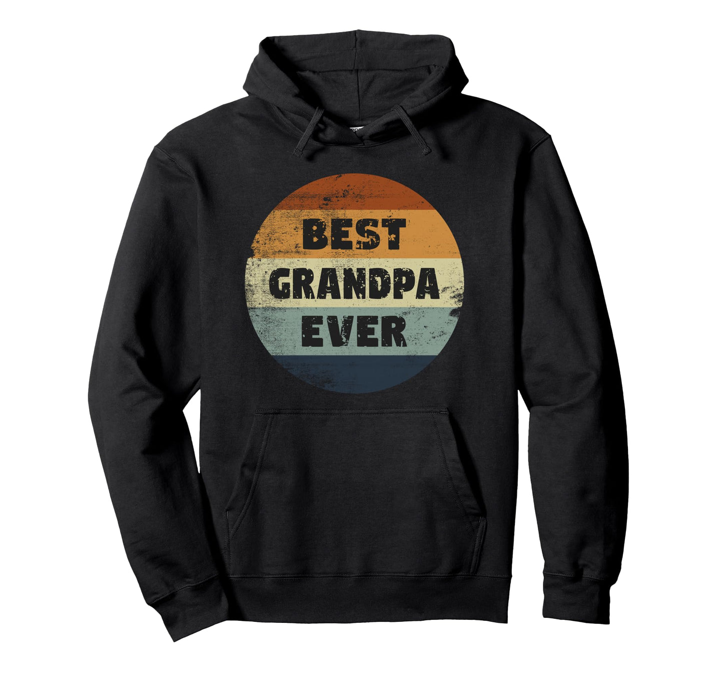 Funny Grandpa Best Grandpa Ever Hoodie - Graphic Print for Adults - T-Shirt, Sweatshirt, Hoodie