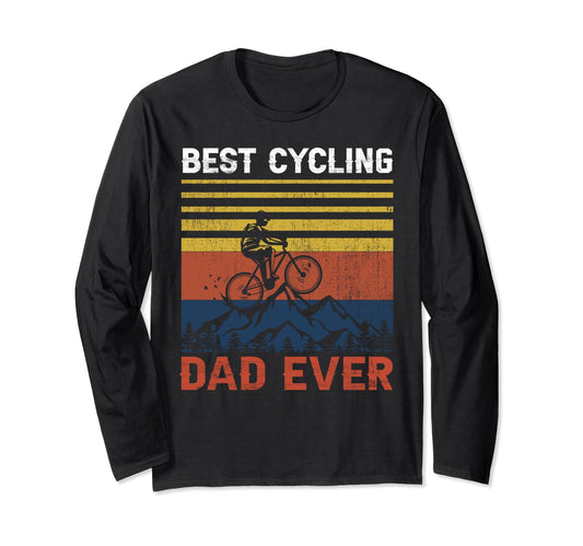 Best Cycling Dad Ever Cycle Bicycle Sweatshirt - Fun Novelty Design Unisex - T-Shirt, Sweatshirt, Hoodie
