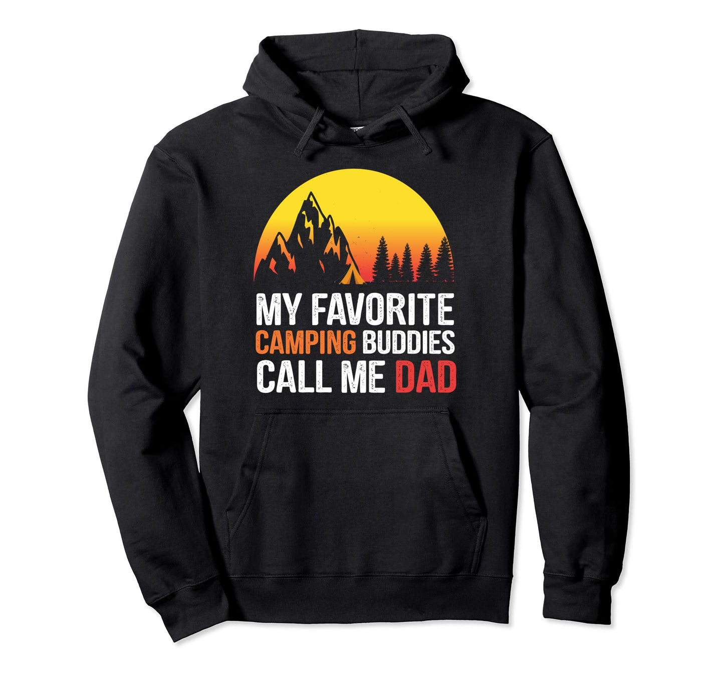 My Favorite Camping Buddies Call Me Dad Hoodie - Minimalist Print Men Women - T-Shirt, Sweatshirt, Hoodie