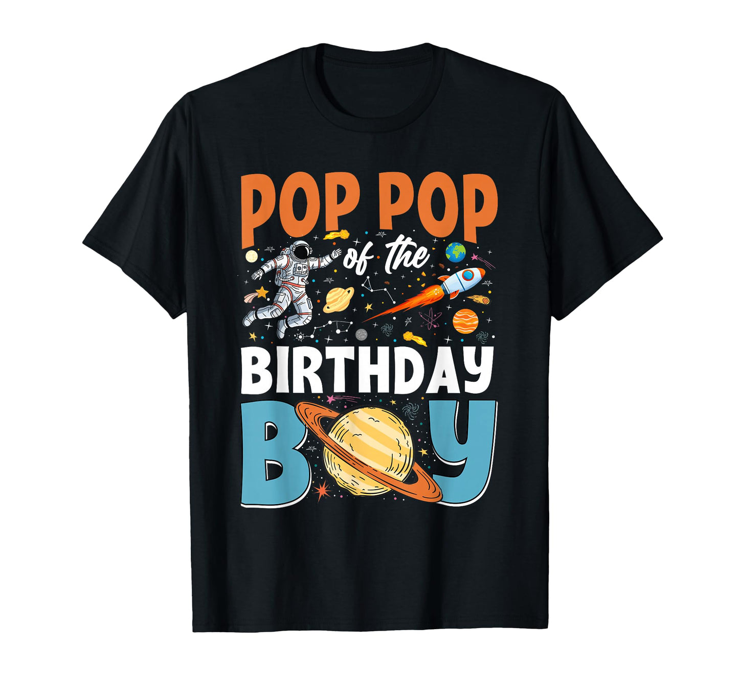 Pop Pop Birthday Space Astronaut T-Shirt - Novelty Apparel for Adults - T-Shirt, Sweatshirt, Hoodie