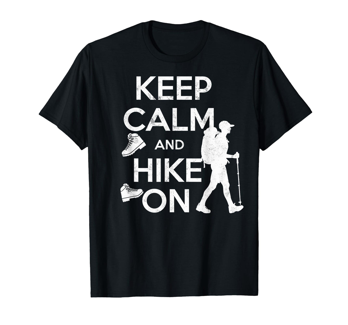 Keep Calm Hike Funny Hiking Hiker T-Shirt - Aesthetic Graphic Men Women - T-Shirt, Sweatshirt, Hoodie