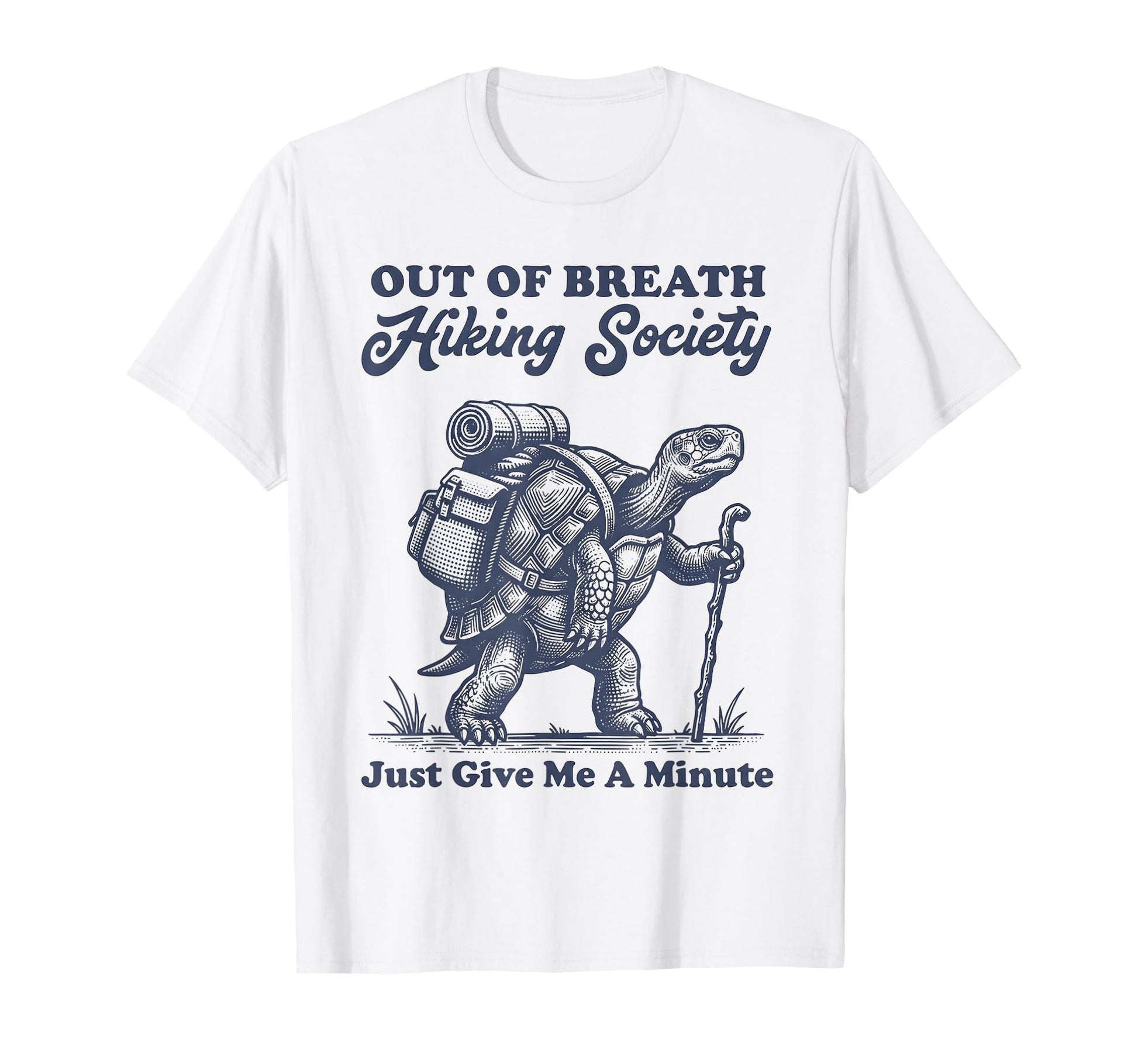 Out Breath Hiking Society Funny Turtle T-Shirt - Unique Graphic Men Women - T-Shirt, Sweatshirt, Hoodie