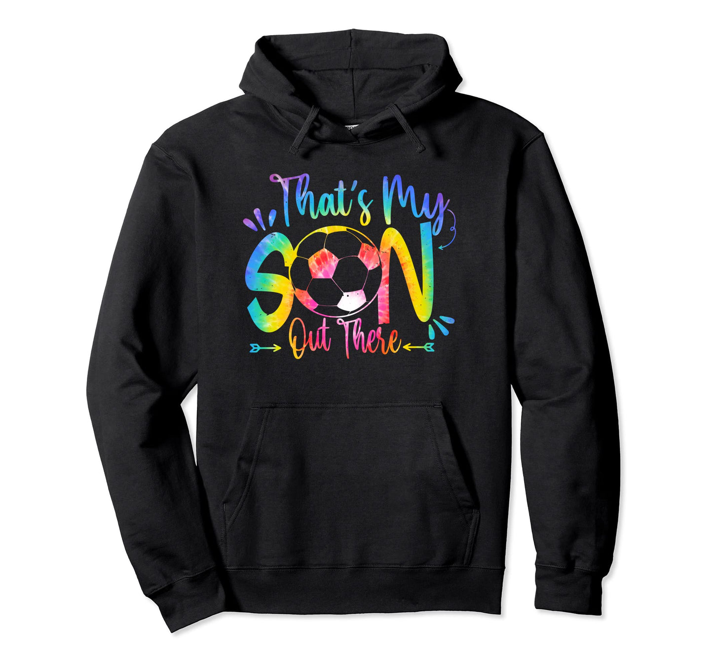 Thats My Son Out There Soccer Mom Dad Hoodie - Custom Art Print Unisex - T-Shirt, Sweatshirt, Hoodie