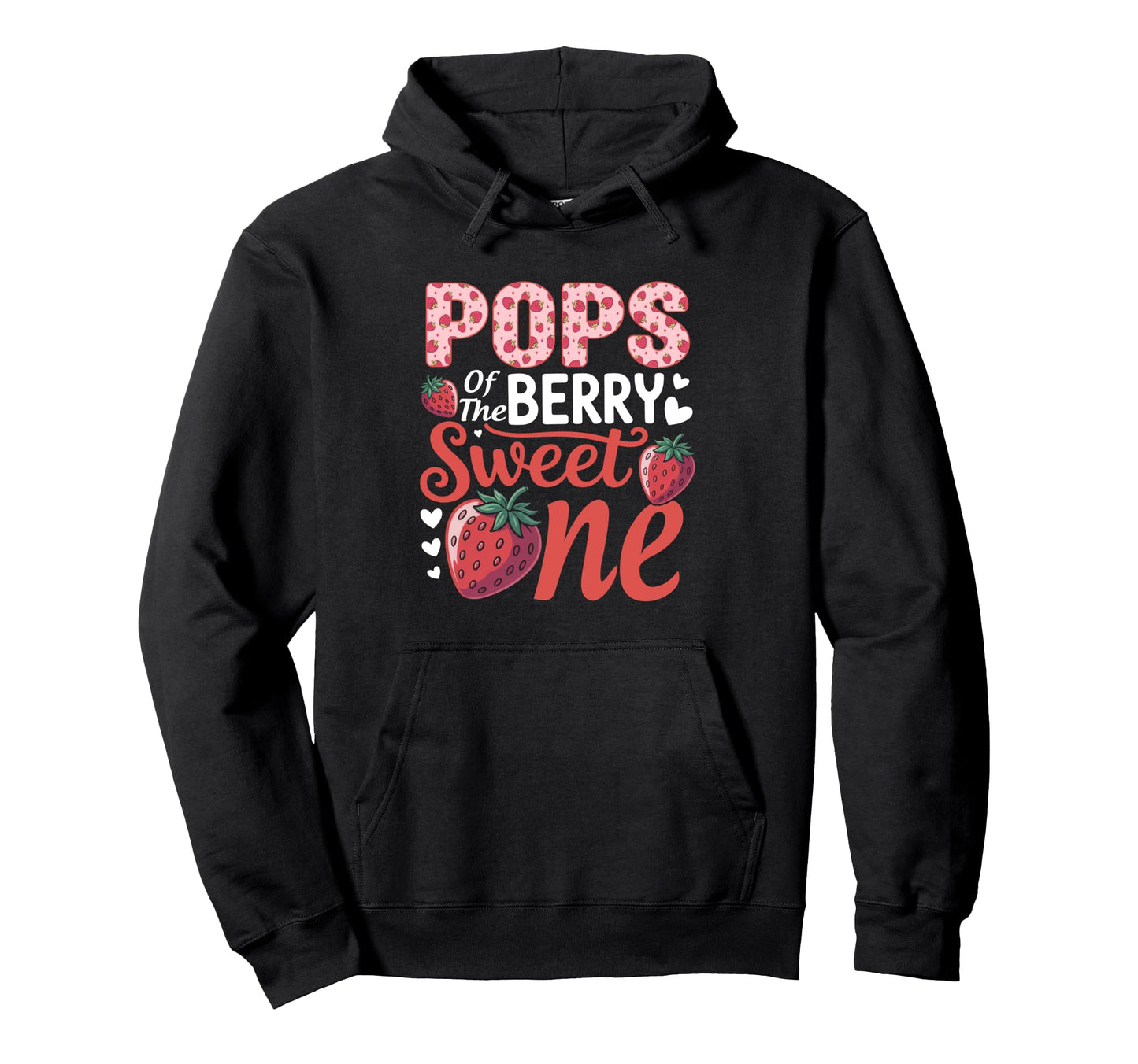 Pops Berry Sweet One Strawberry Hoodie - Graphic Print for Adults - T-Shirt, Sweatshirt, Hoodie
