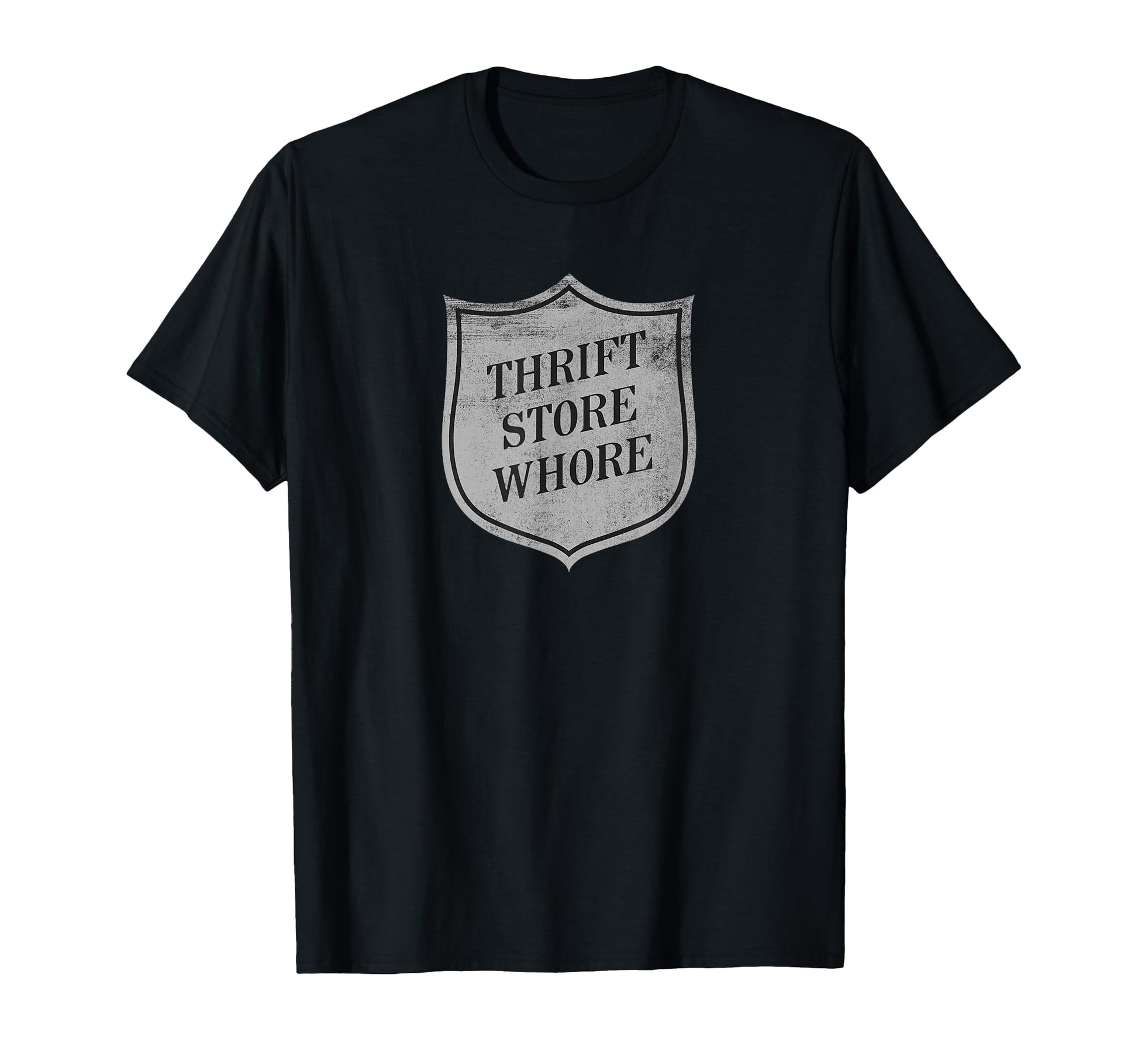 Funny Thrift Store Whore Shop T-Shirt - Casual Everyday Wear for Adults - T-Shirt, Sweatshirt, Hoodie