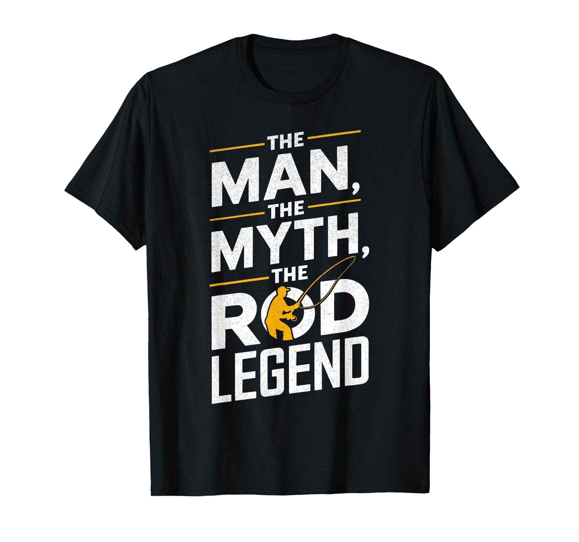 Myth Rod Legend Fishing Dad Funny T-Shirt - Streetwear Style Unisex - T-Shirt, Sweatshirt, Hoodie