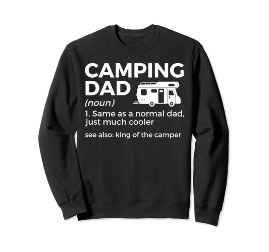 Camping Dad Definition Funny Rv Sweatshirt - Aesthetic Graphic for Adults - T-Shirt, Sweatshirt, Hoodie
