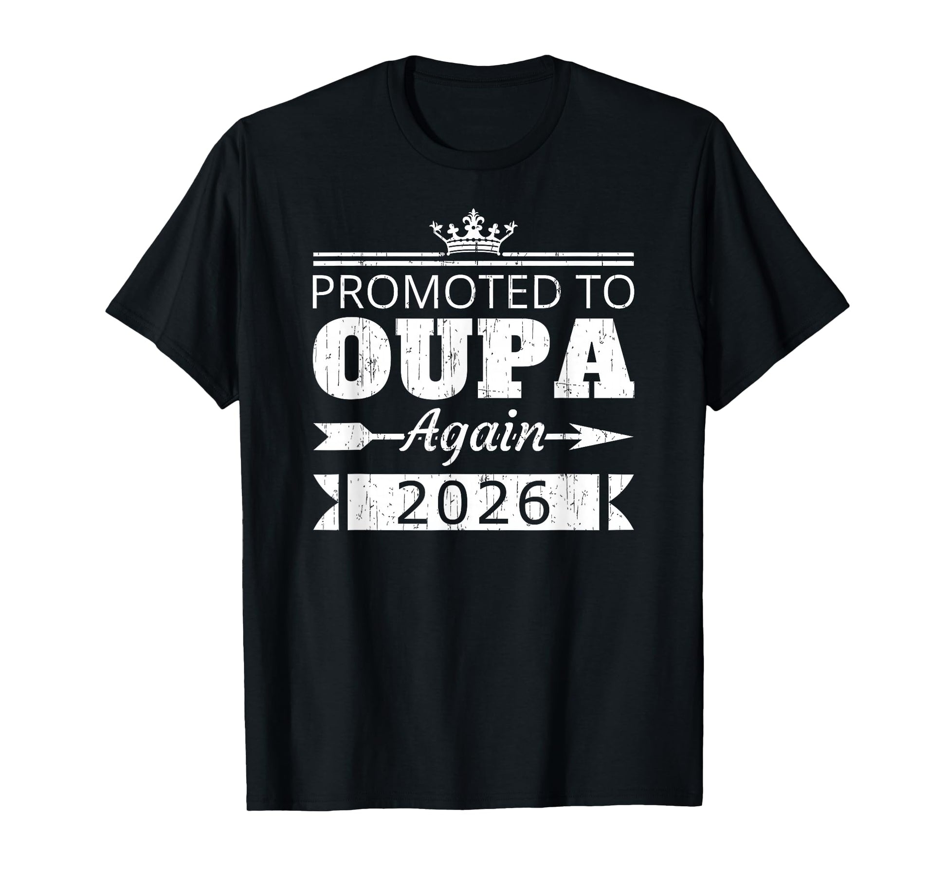 Promoted To Oupa Again 2026 Grandpa T-Shirt - Streetwear Style Unisex - T-Shirt, Sweatshirt, Hoodie
