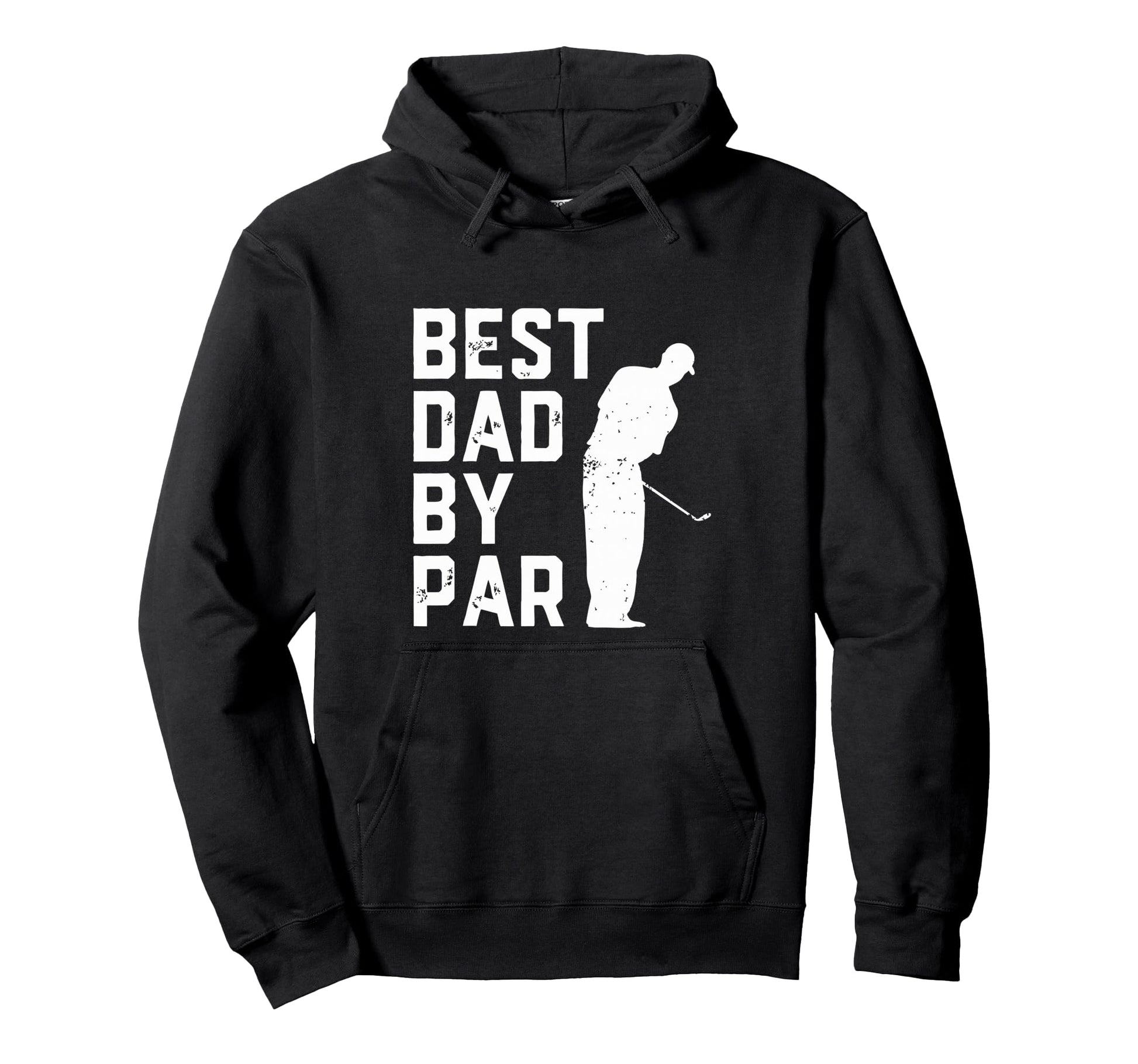 Best Dad Par Funny Golf Lover Husband Hoodie - Streetwear Style for Adults - T-Shirt, Sweatshirt, Hoodie