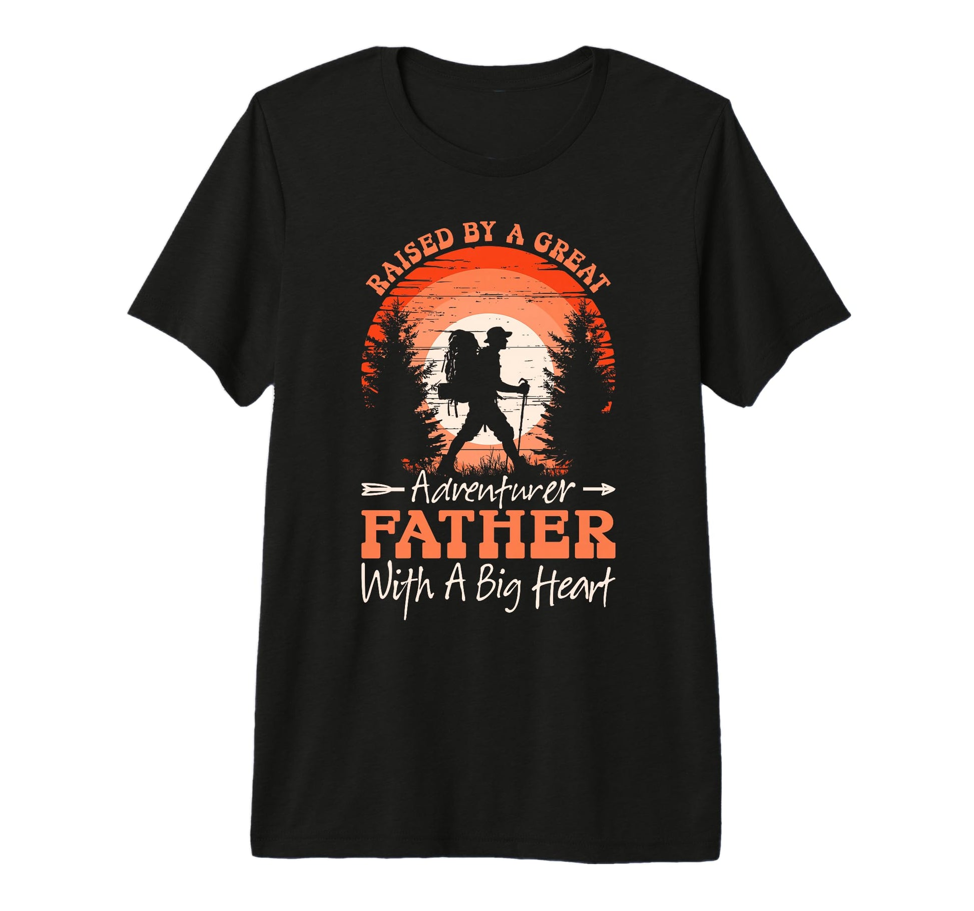Raised Great Adventurer Father Big T-Shirt - Graphic Print for Adults - T-Shirt, Sweatshirt, Hoodie