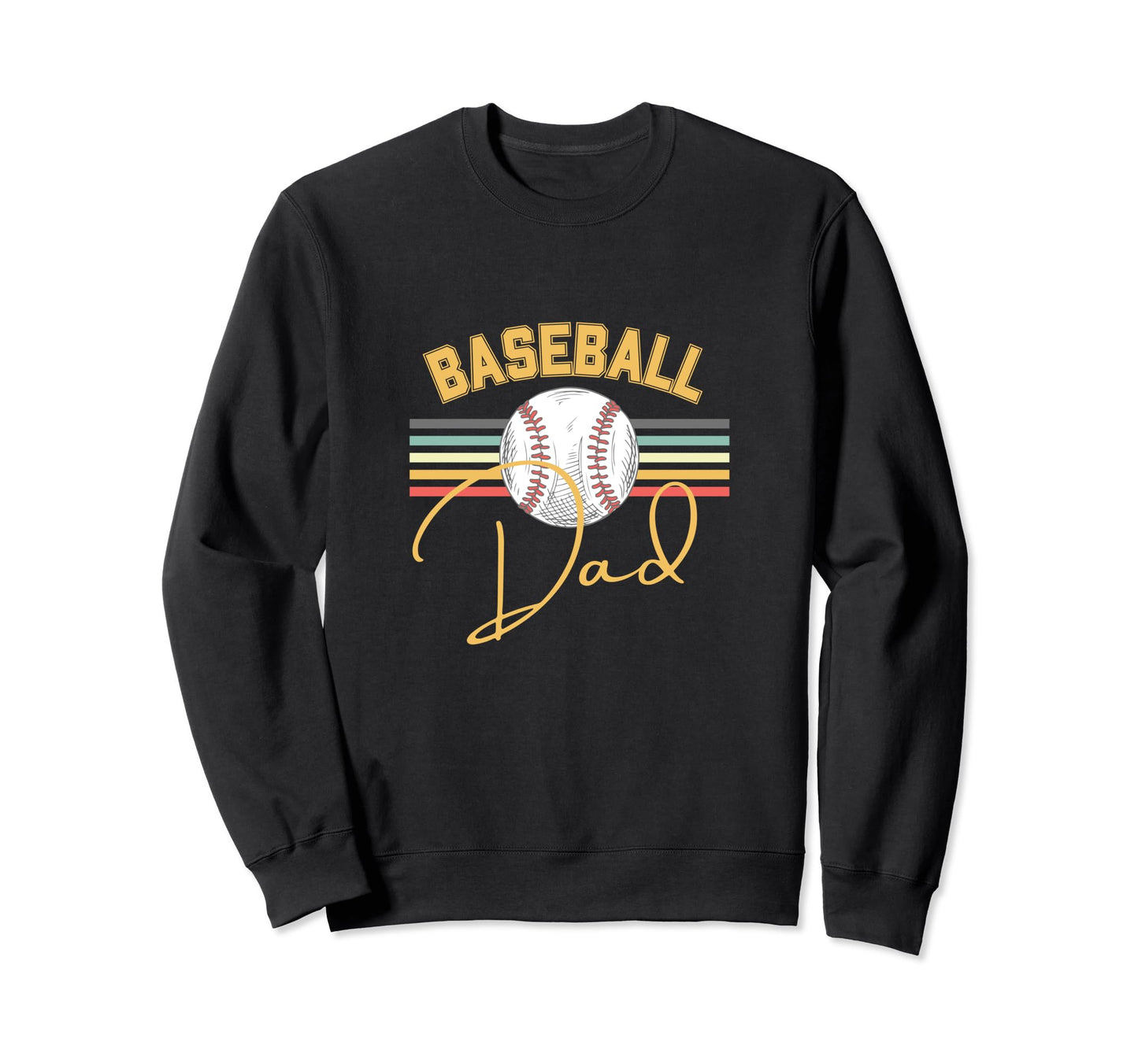 Baseball Dad Fun Sweatshirt - Streetwear Style Men Women - T-Shirt, Sweatshirt, Hoodie
