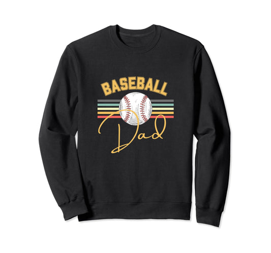 Baseball Dad Fun Sweatshirt - Streetwear Style Men Women - T-Shirt, Sweatshirt, Hoodie