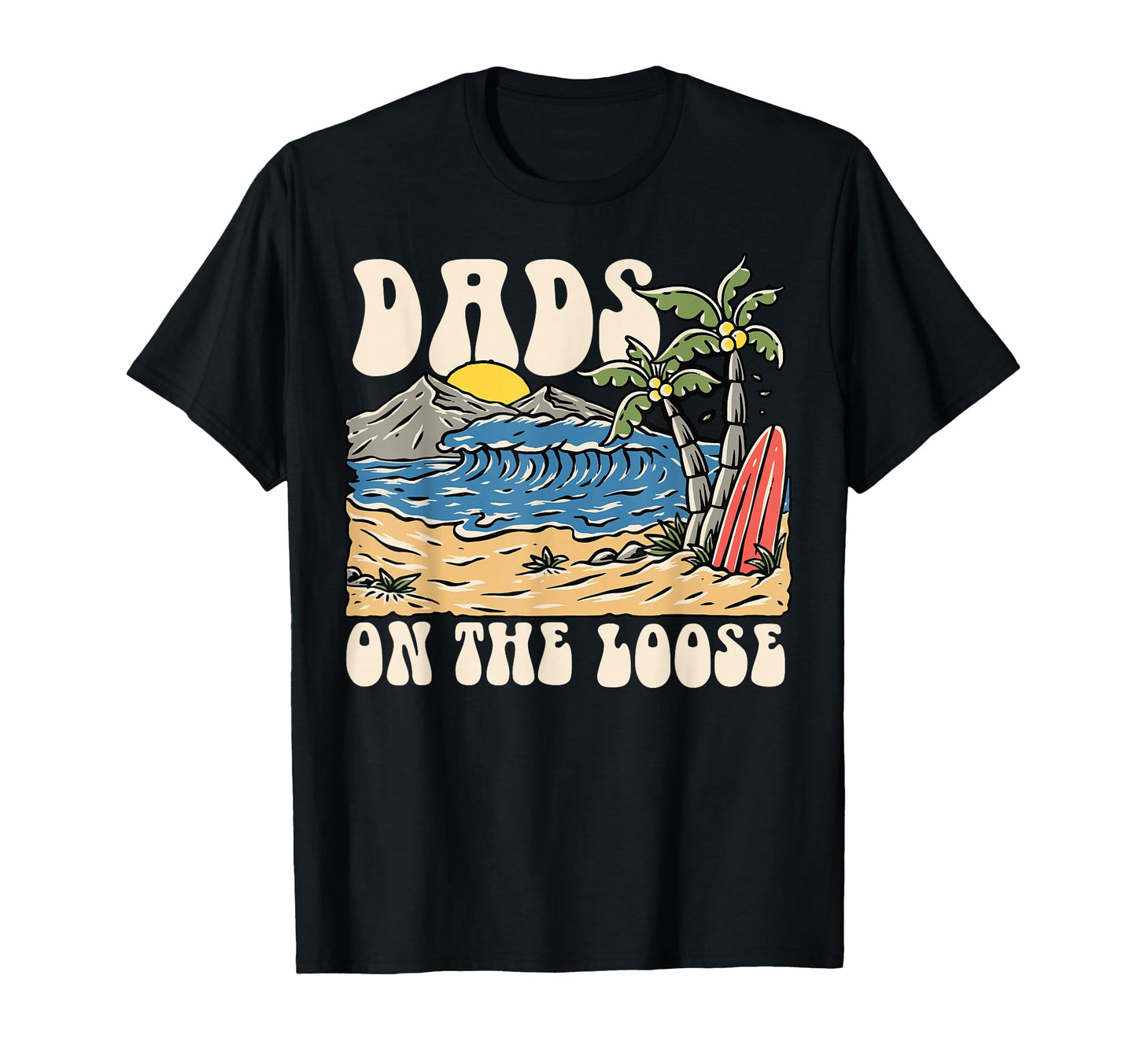 Dads Loose Dads Friends Reunion Trip T-Shirt - Custom Art Print Men Women - T-Shirt, Sweatshirt, Hoodie
