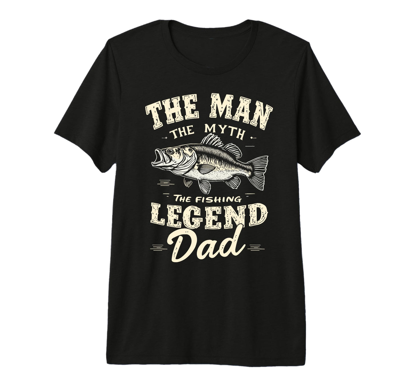 Myth Fishing Legend Dad Fish Fan T-Shirt - Fun Novelty Design Men Women - T-Shirt, Sweatshirt, Hoodie