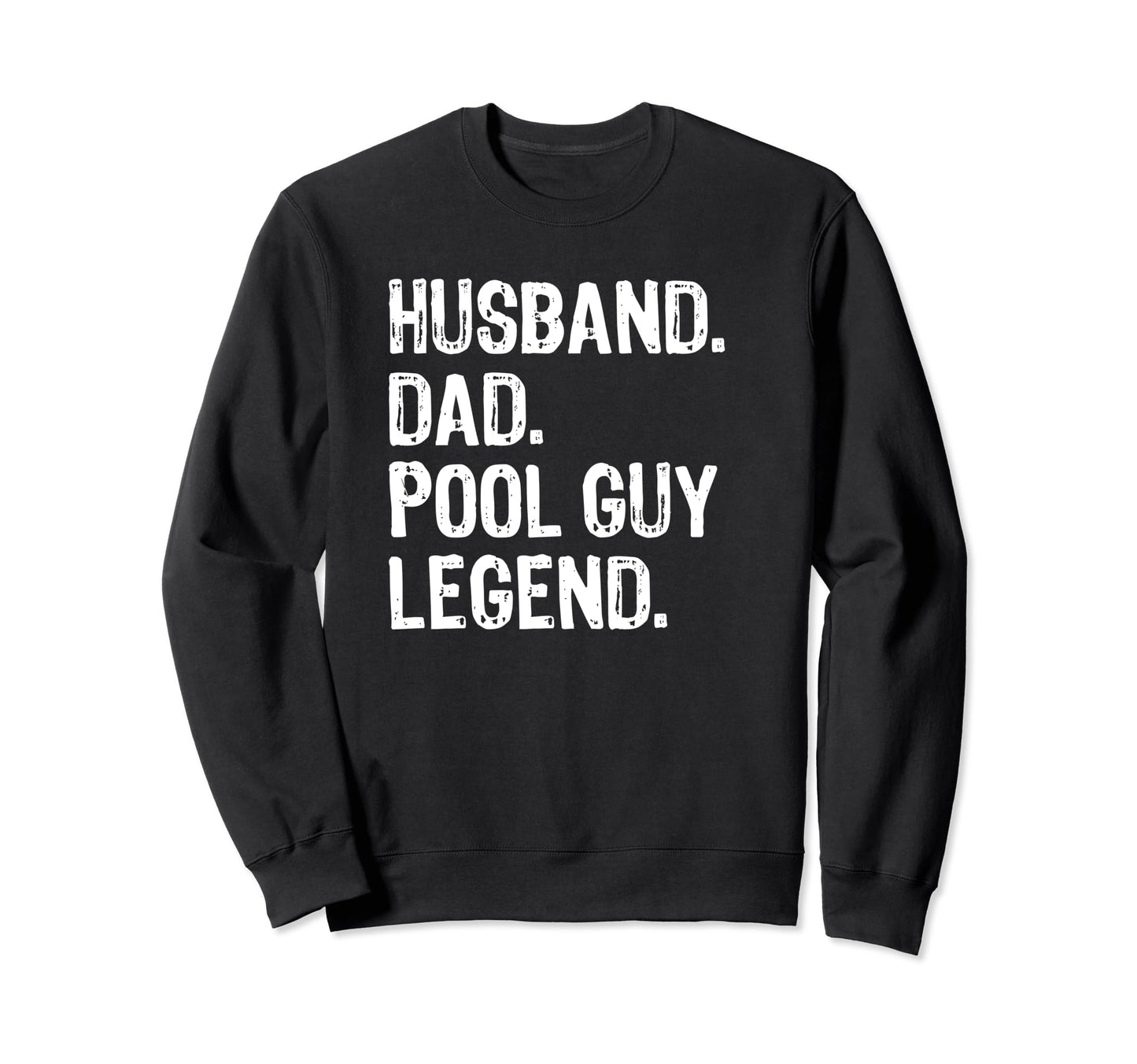 Pool Guy Funny Shirts Husbands Dads T-Shirt - Streetwear Style Men Women - T-Shirt, Sweatshirt, Hoodie