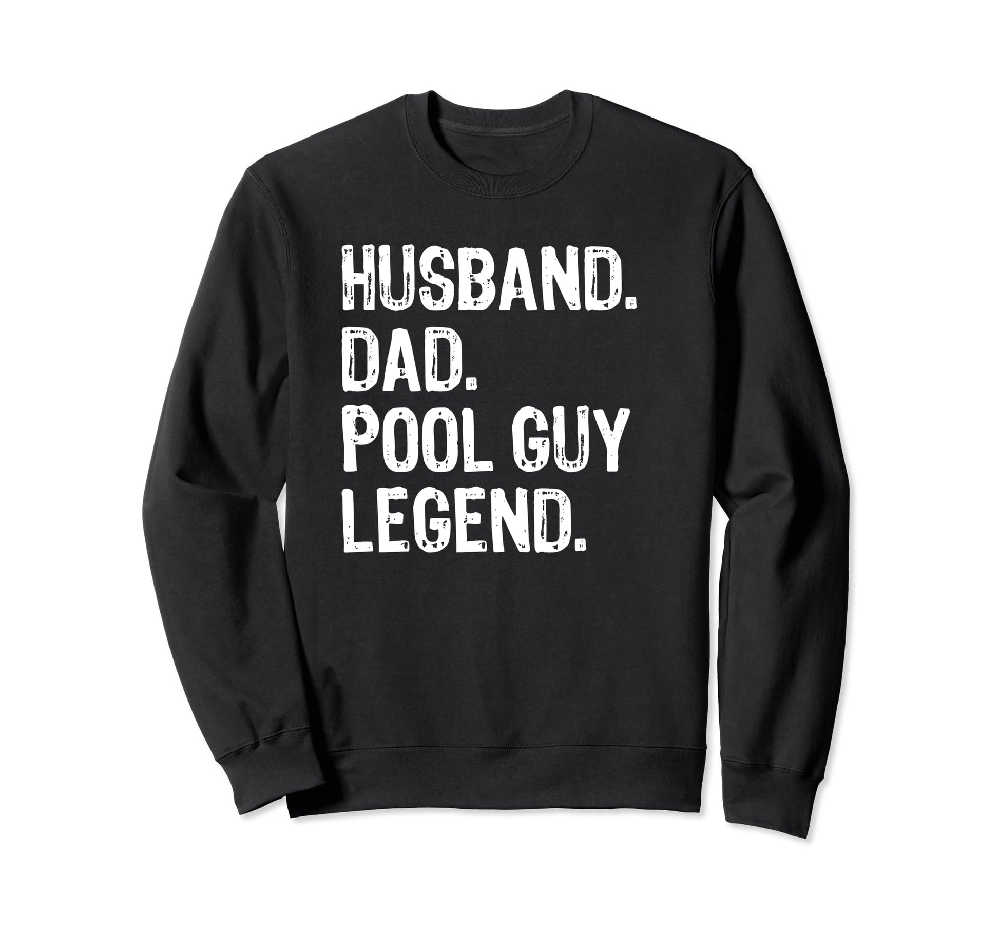Pool Guy Funny Shirts Husbands Dads T-Shirt - Streetwear Style Men Women - T-Shirt, Sweatshirt, Hoodie