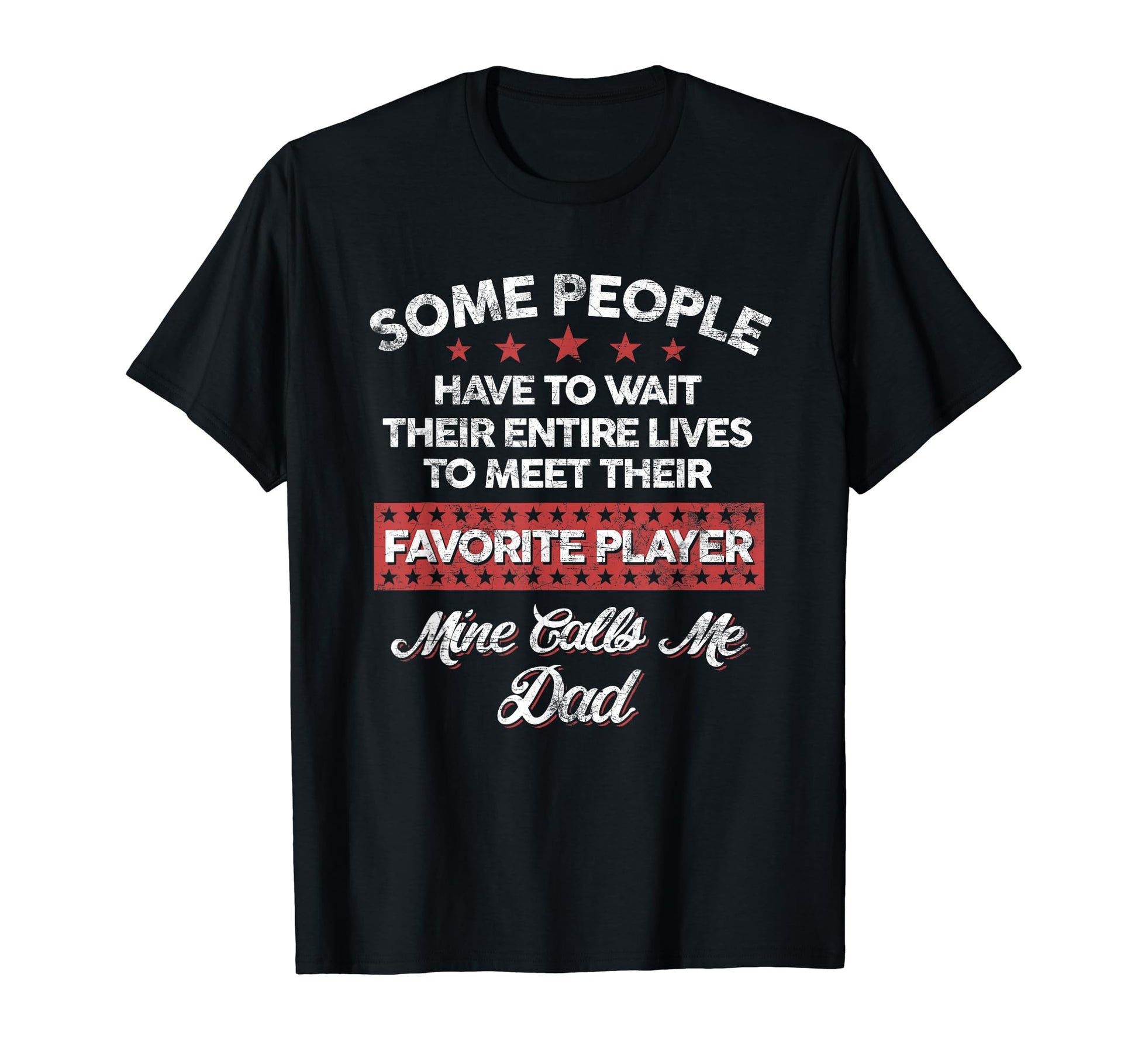 Mens My Favorite Player Calls Me T-Shirt - Casual Everyday Wear Men Women - T-Shirt, Sweatshirt, Hoodie