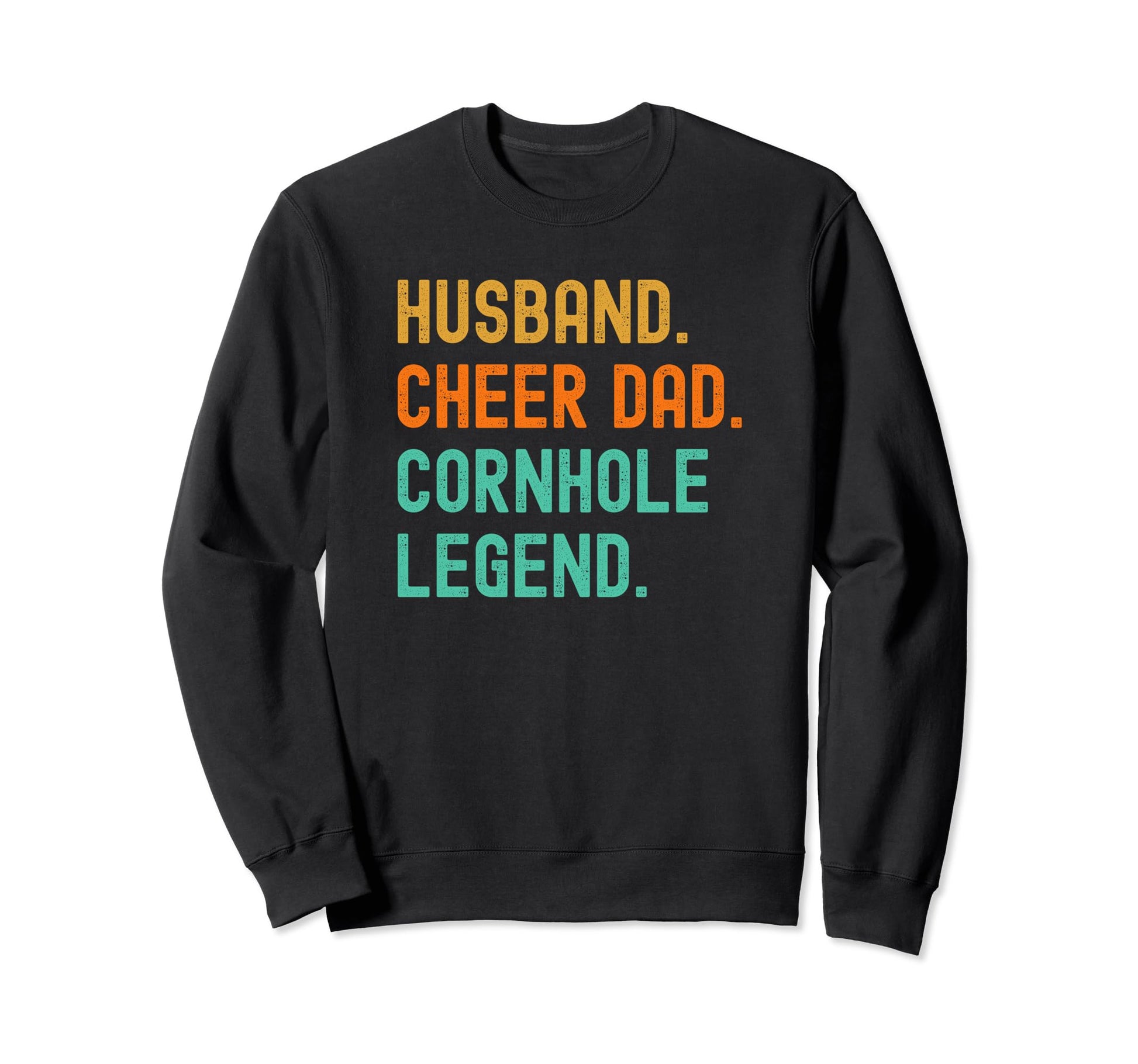 Cheer Dad Cheerleading Husband Sweatshirt - Novelty Apparel for Adults - T-Shirt, Sweatshirt, Hoodie