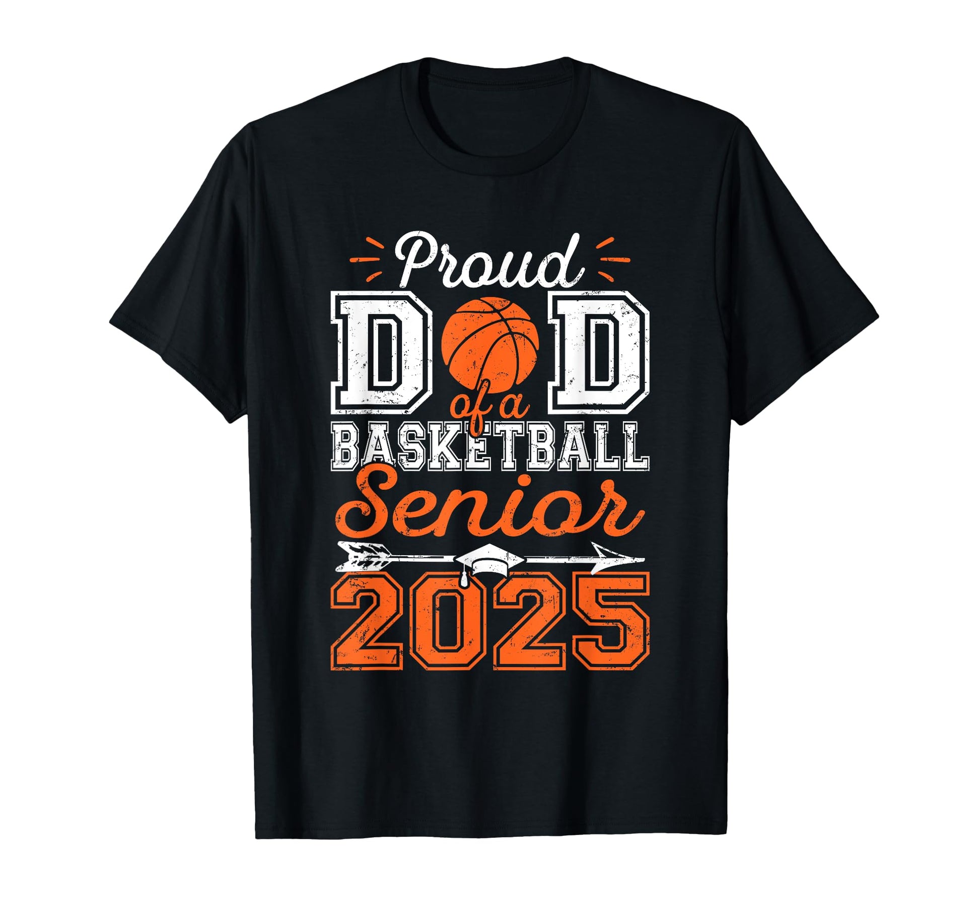 Proud Dad 2025 Senior Graduate Basketball T-Shirt - Unique Graphic Unisex - T-Shirt, Sweatshirt, Hoodie