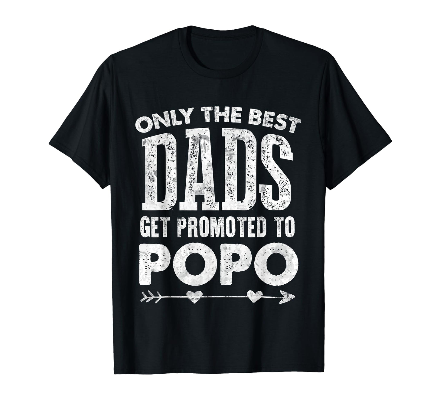 Best Dads Get Promoted To Popo Blessed T-Shirt - Unique Graphic Unisex - T-Shirt, Sweatshirt, Hoodie