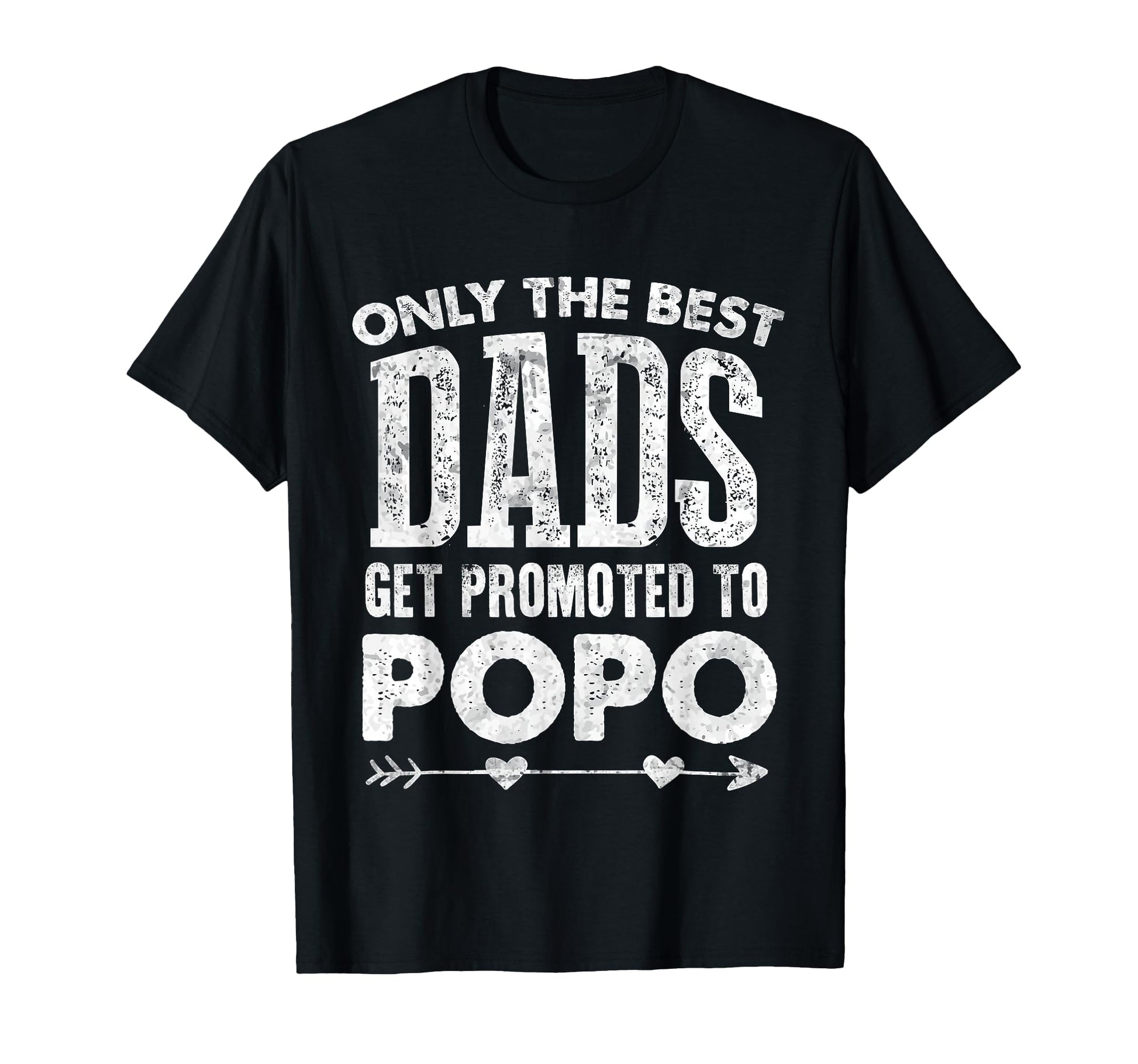 Best Dads Get Promoted To Popo Blessed T-Shirt - Unique Graphic Unisex - T-Shirt, Sweatshirt, Hoodie