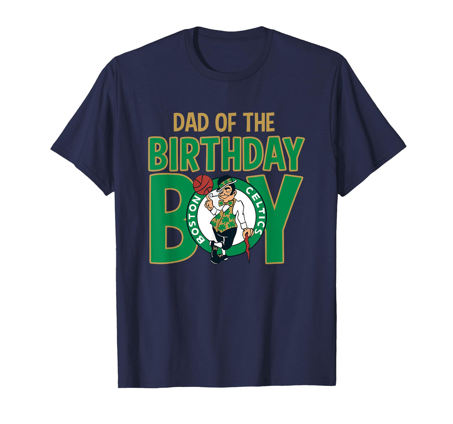 Nba Boston Celtics Dad Birthday T-Shirt - Novelty Apparel Men Women - T-Shirt, Sweatshirt, Hoodie