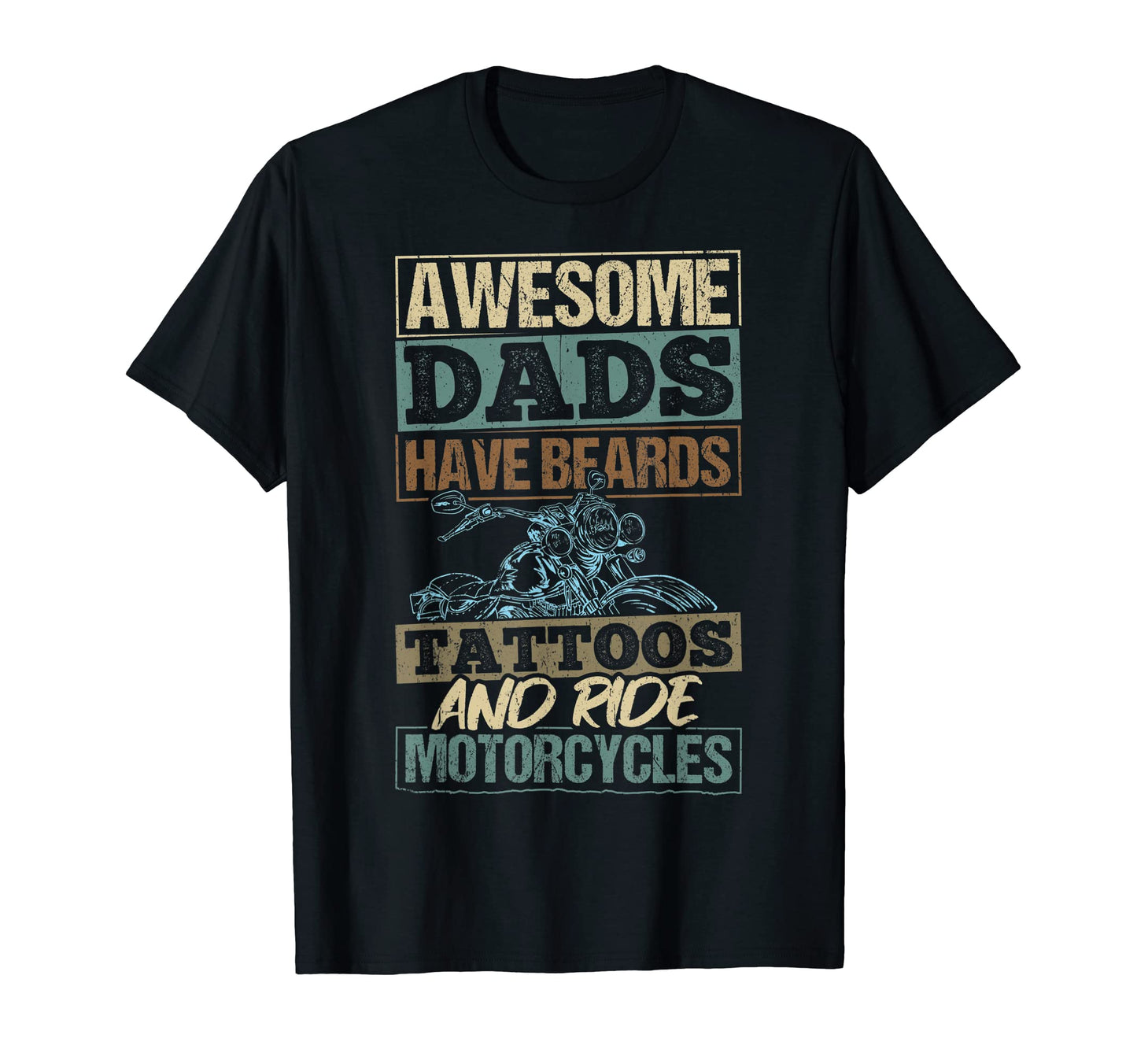 Awesome Dads Have Beards And Ride T-Shirt - Novelty Apparel Men Women - T-Shirt, Sweatshirt, Hoodie