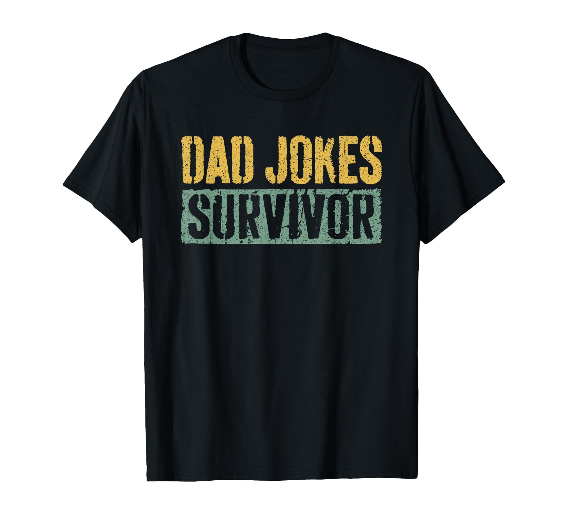Dad Jokes Survivor Funny Fathers Day T-Shirt - Trendy Graphic Men Women - T-Shirt, Sweatshirt, Hoodie