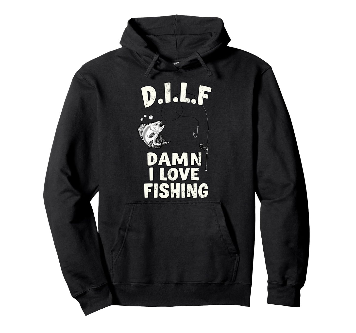 Dilf Damn I Love Fishing Fish Fan Hoodie - Aesthetic Graphic Men Women - T-Shirt, Sweatshirt, Hoodie