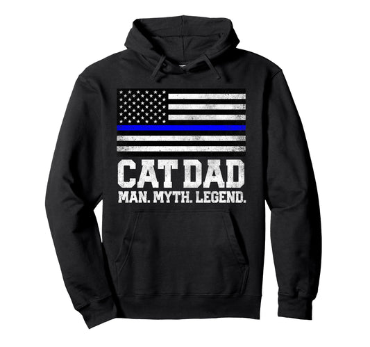 Cat Dad Myth Legend 4Th July Fathers Hoodie - Minimalist Print Men Women - T-Shirt, Sweatshirt, Hoodie
