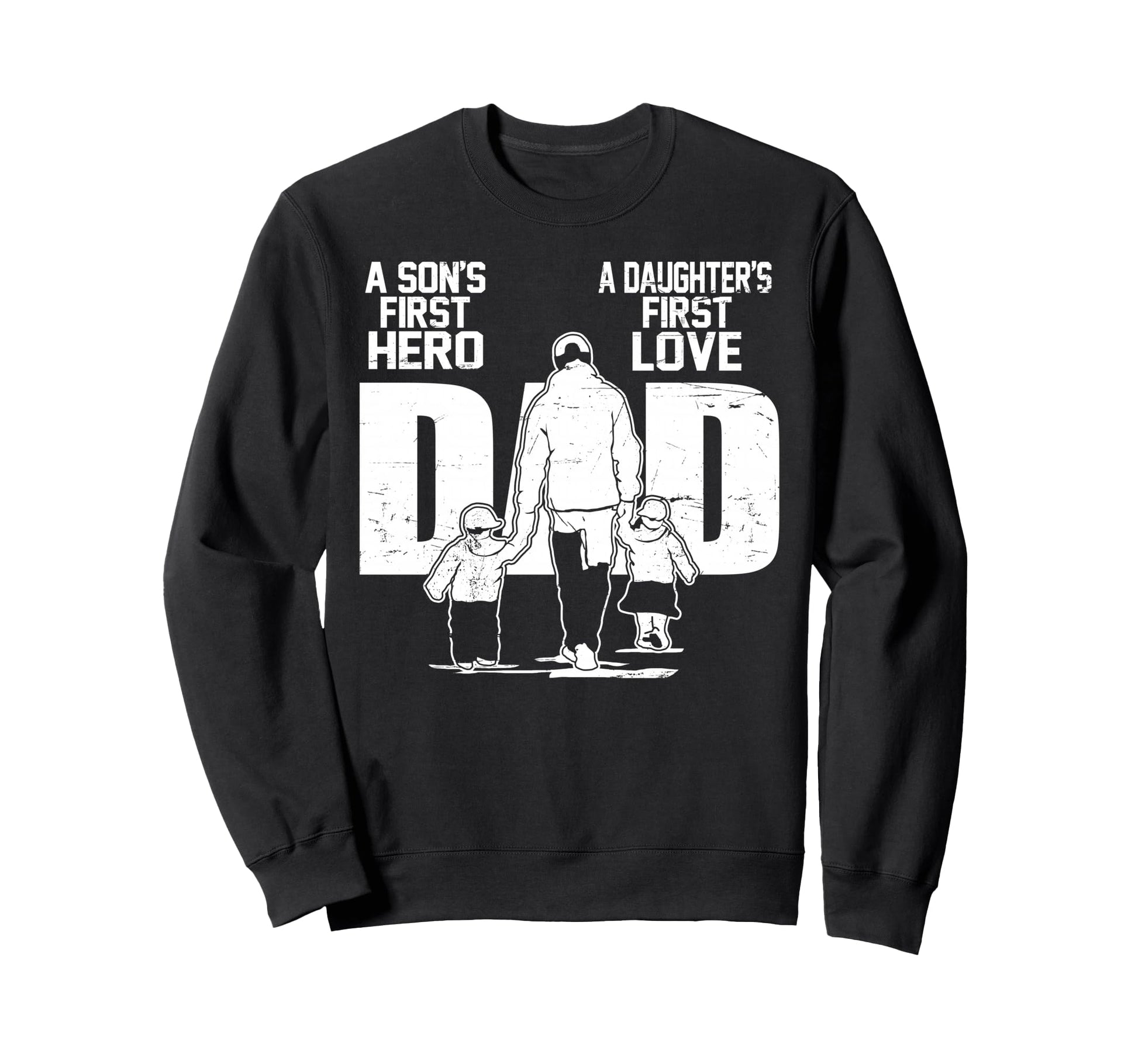 Proud Dad Sons First Hero Sweatshirt - Aesthetic Graphic Men Women - T-Shirt, Sweatshirt, Hoodie