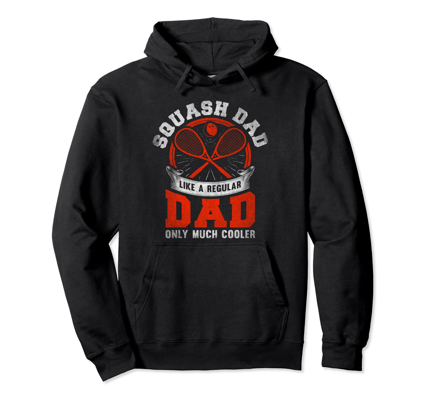 Squash Dad Like Regular Dad Only Much Hoodie - Unique Graphic for Adults - T-Shirt, Sweatshirt, Hoodie