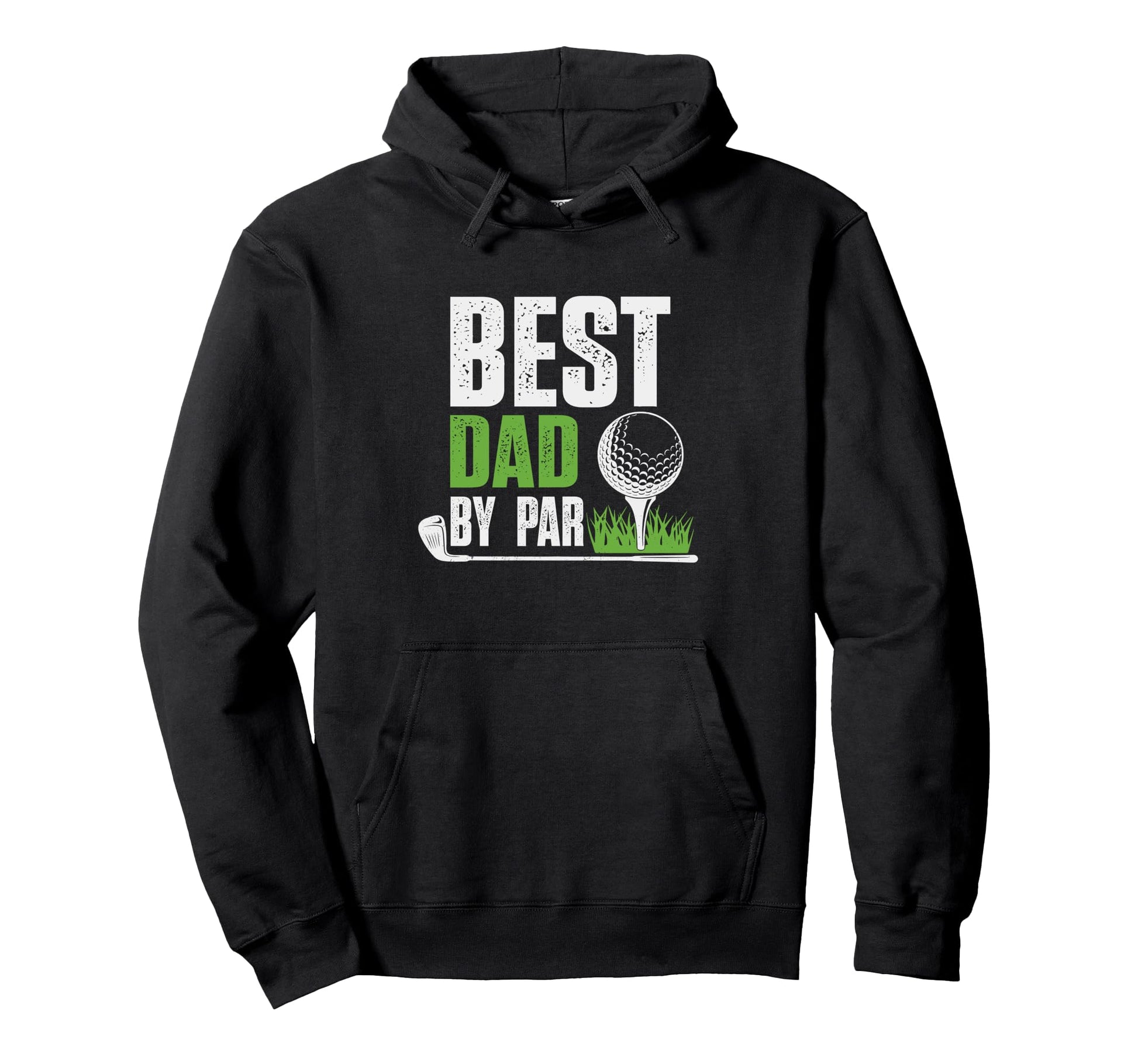 Best Dad Par Gifts Fathers Day Golf Hoodie - Fun Novelty Design Men Women - T-Shirt, Sweatshirt, Hoodie