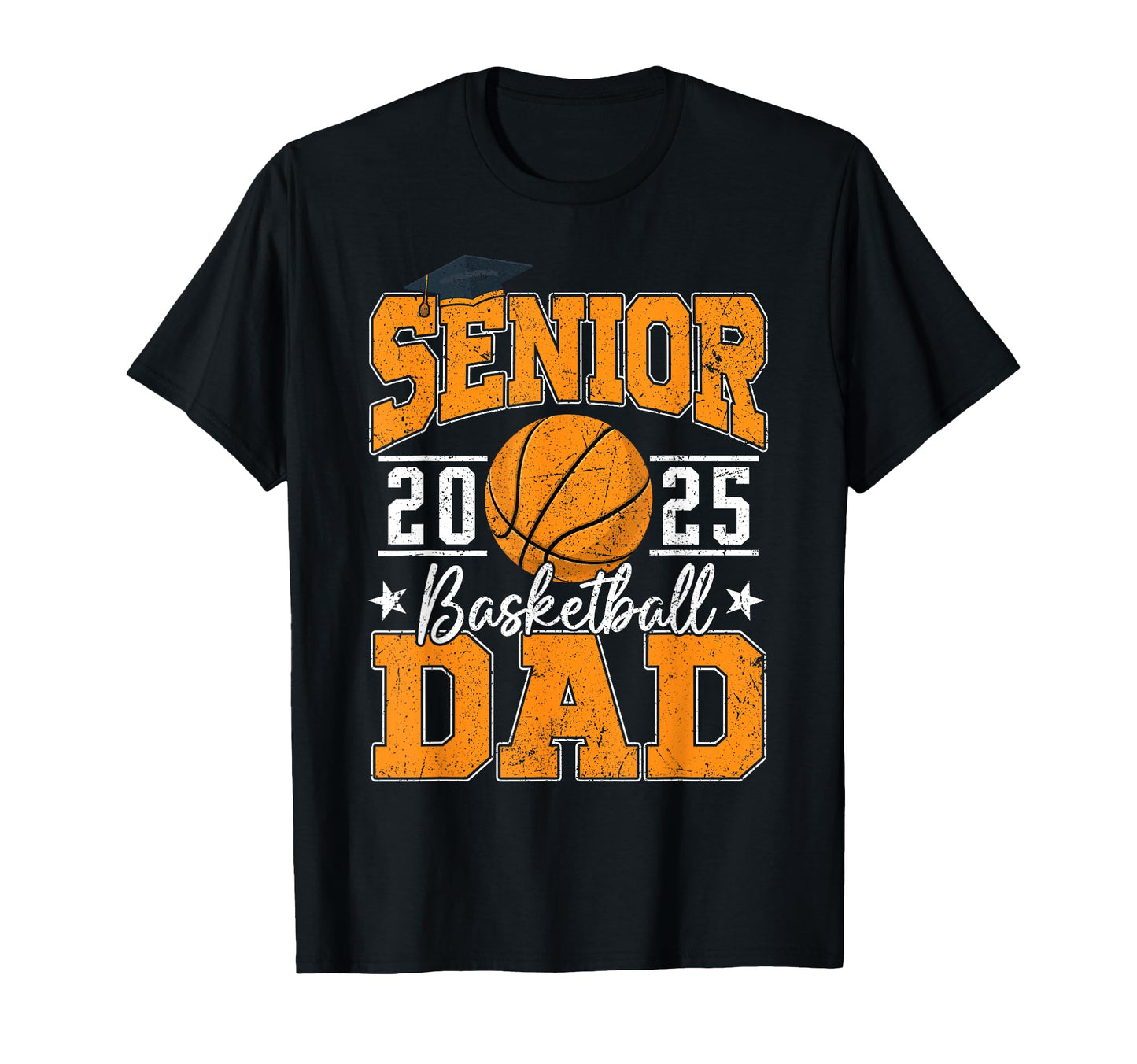 Senior Dad 2025 Basketball Class 2025 T-Shirt - Graphic Print Men Women - T-Shirt, Sweatshirt, Hoodie